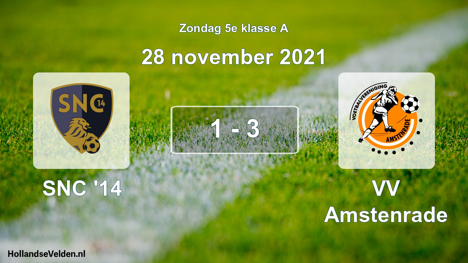 Total number of matches played: SNC '14 - VV Amstenrade 1 - 3 (28 November 2021)