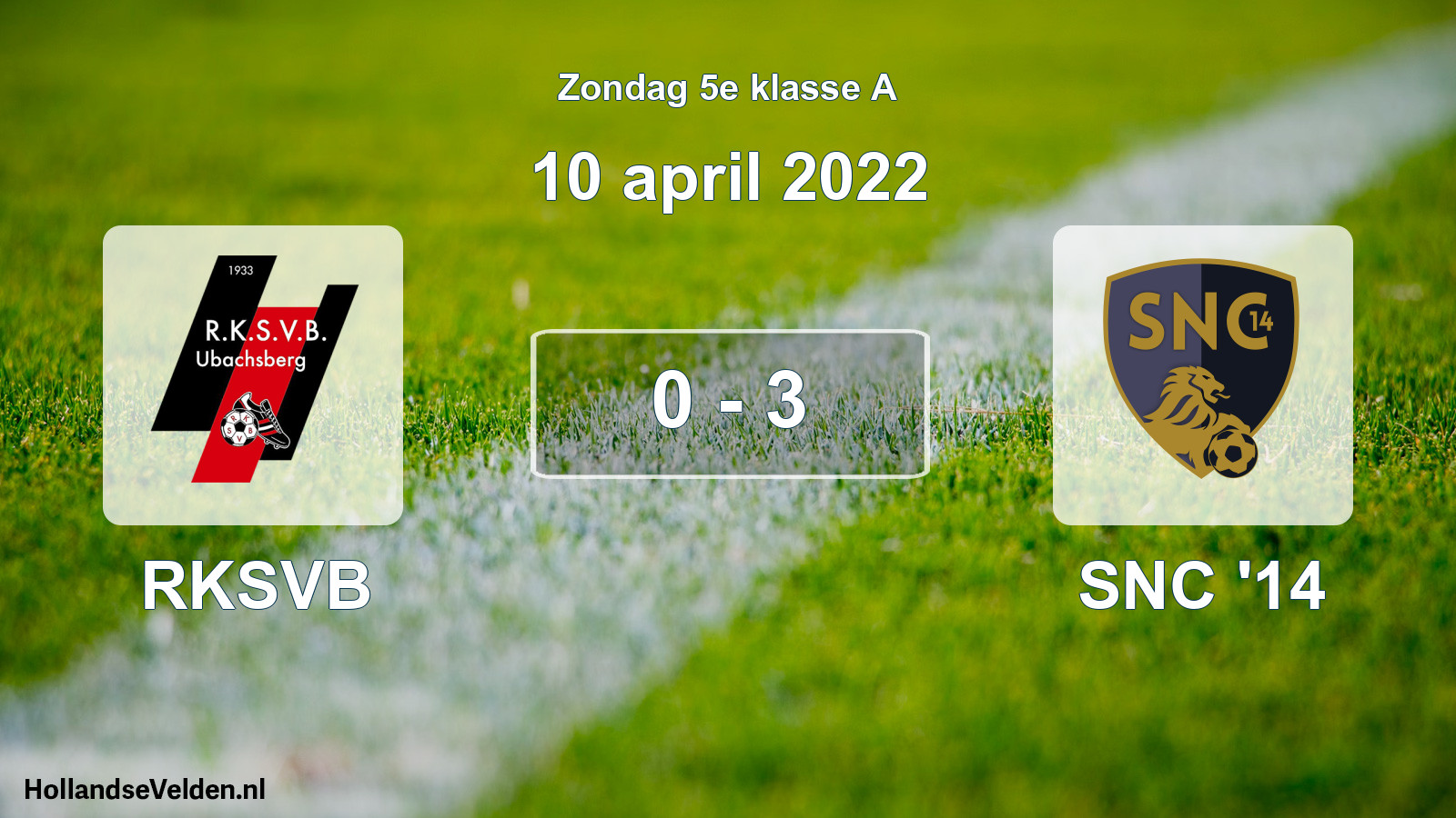 Total number of matches played: RKSVB - SNC '14 0 - 3 (10 April 2022)