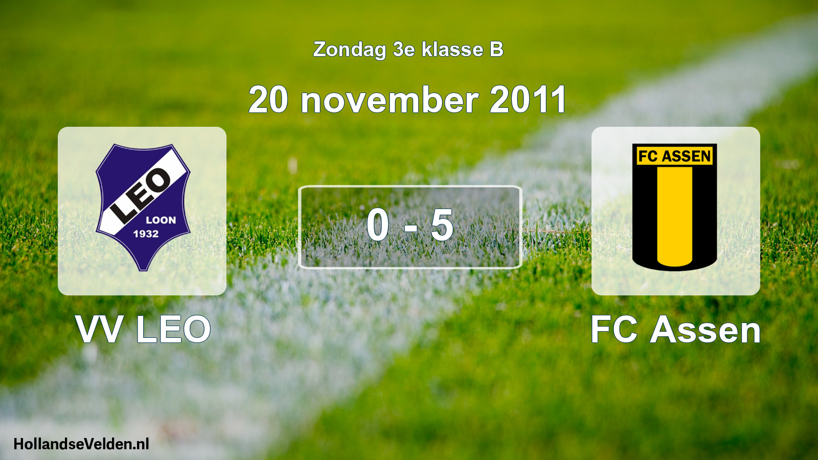 Total number of matches played: VV LEO - FC Assen 0 - 5 (20 November 2011)