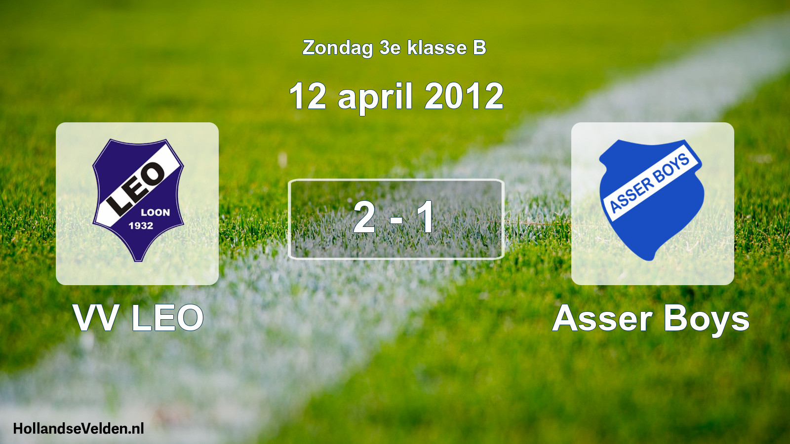 Total number of matches played: VV LEO - Asser Boys 2 - 1 (12 April 2012)