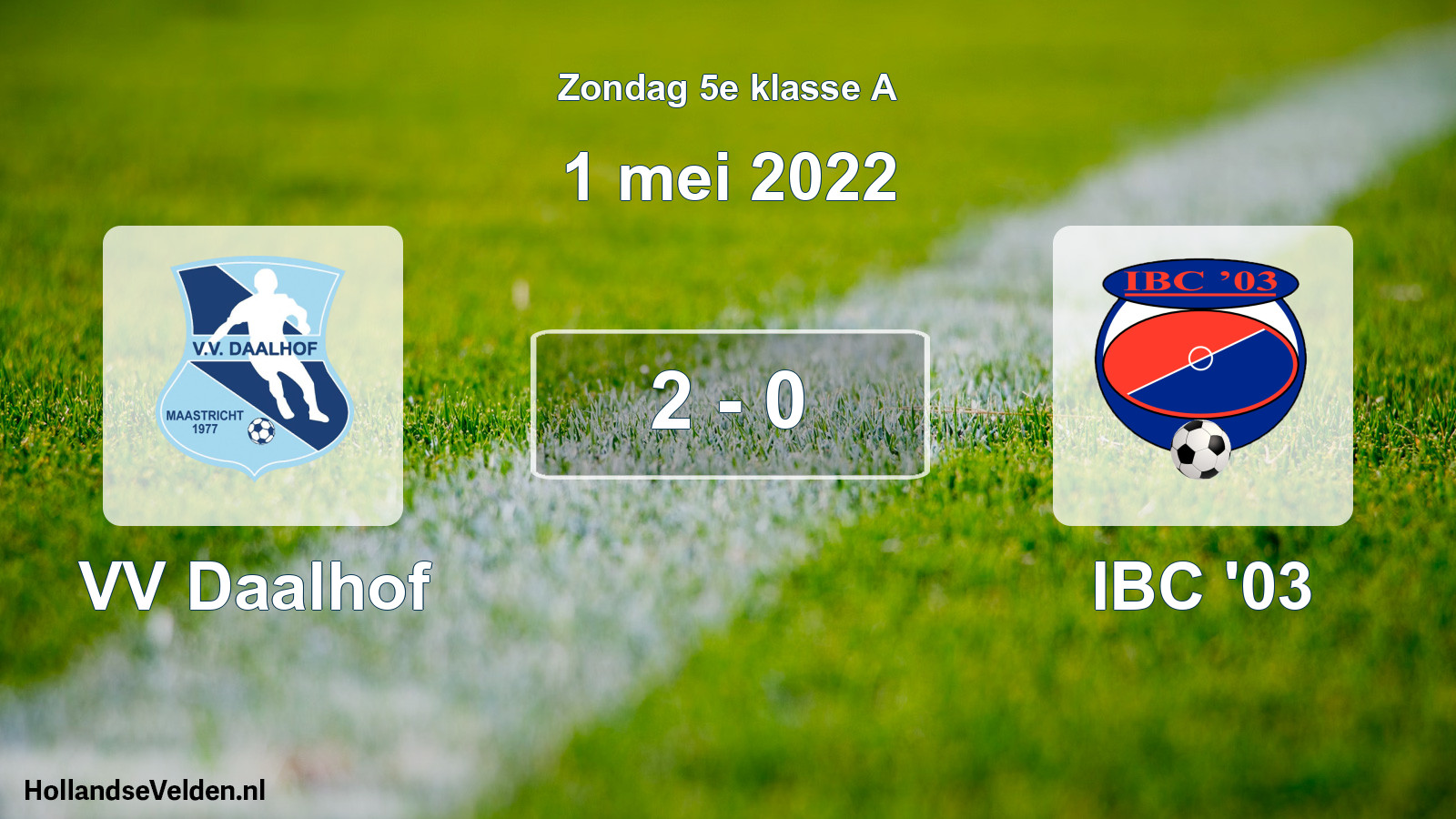 Total number of matches played: VV Daalhof - IBC '03 2 - 0 (1 May 2022)