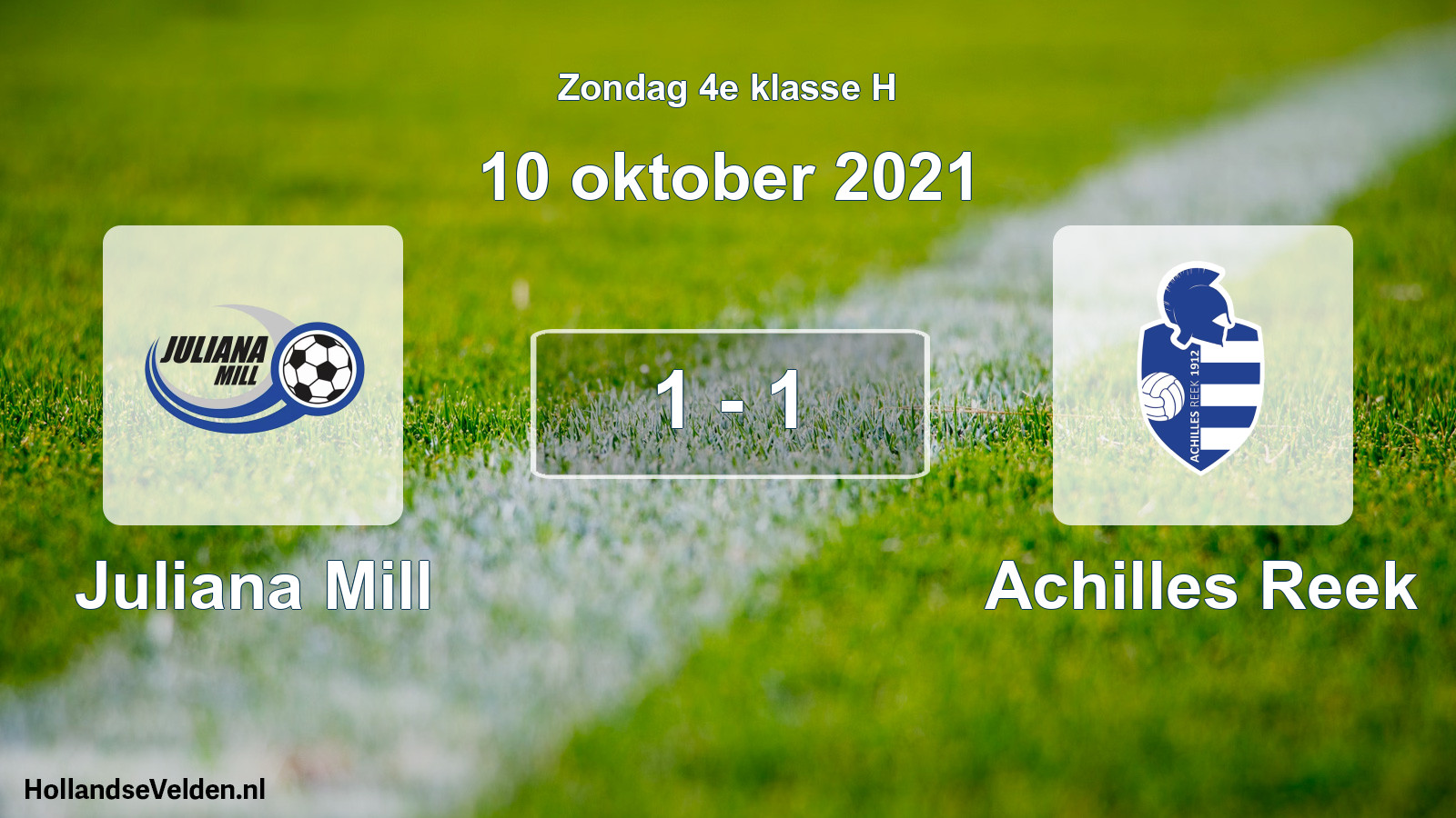 Total number of matches played: Juliana Mill - Achilles Reek 1 - 1 (10 October 2021)