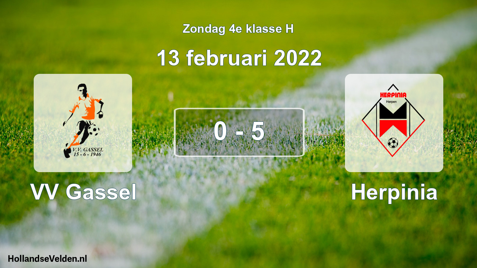 Total number of matches played: VV Gassel - Herpinia 0 - 5 (13 February 2022)