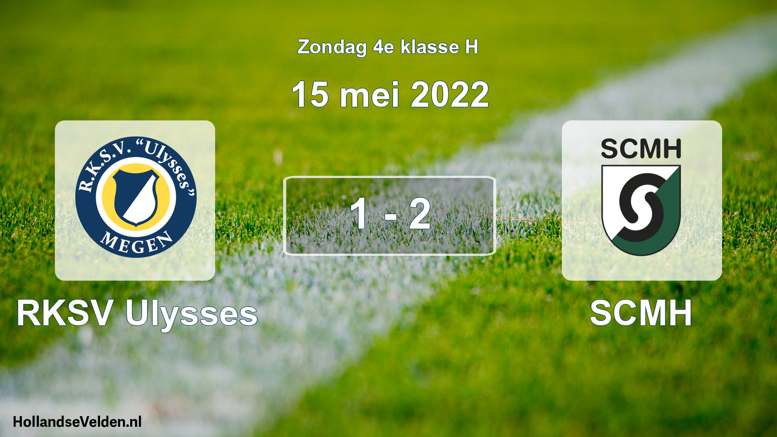 Total number of matches played: RKSV Ulysses - SCMH 1 - 2 (15 May 2022)