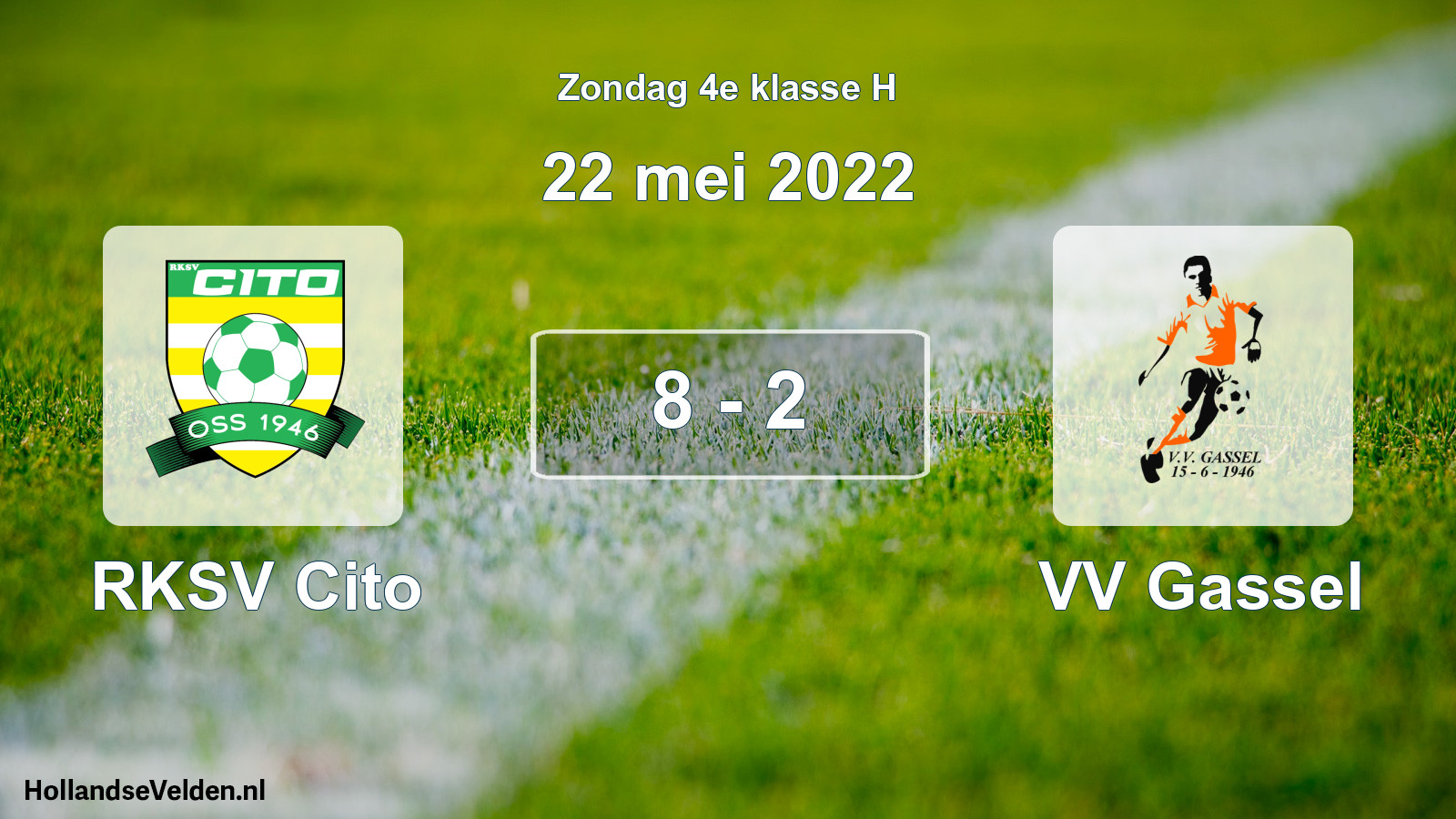 Total number of matches played: RKSV Cito - VV Gassel 8 - 2 (22 May 2022)