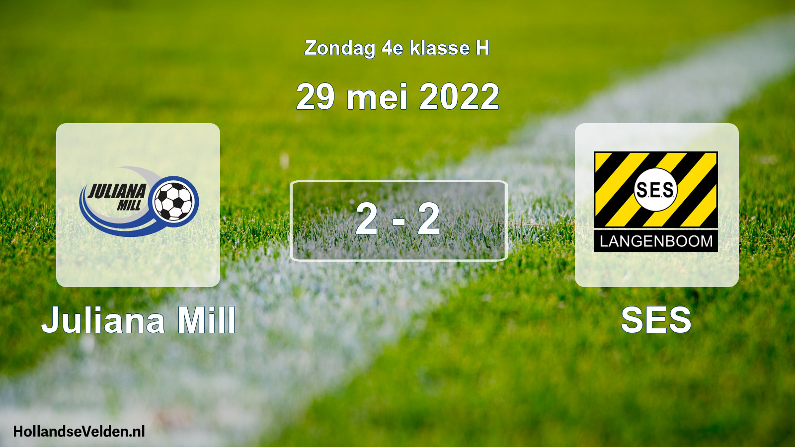 Total number of matches played: Juliana Mill - SES 2 - 2 (29 May 2022)