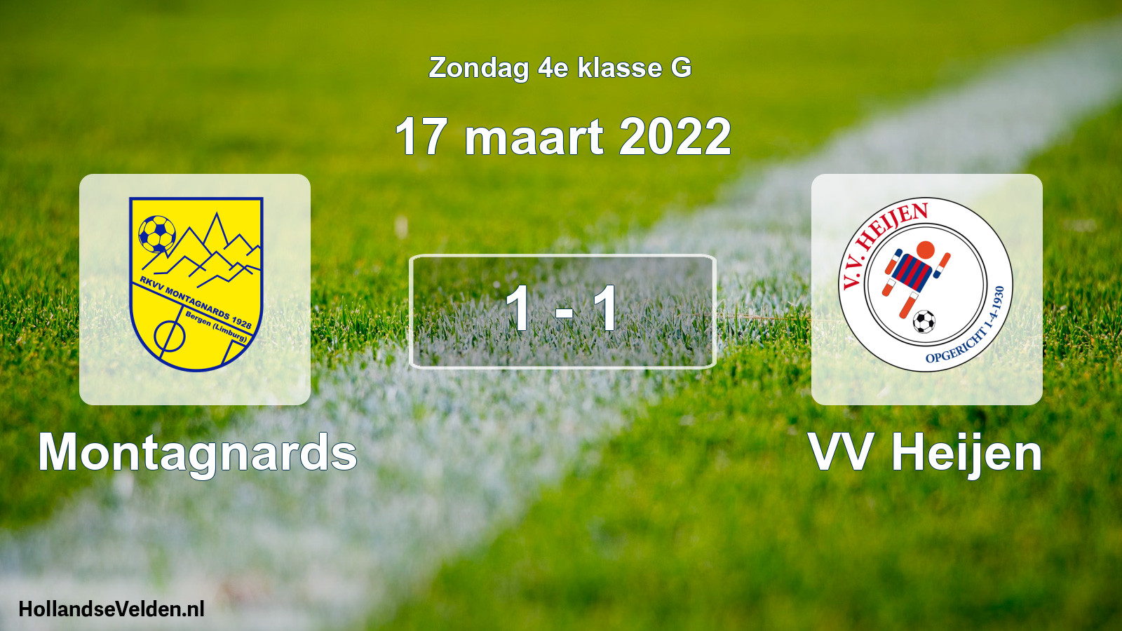 Total number of matches played: Montagnards - VV Heijen 1 - 1 (17 March 2022)