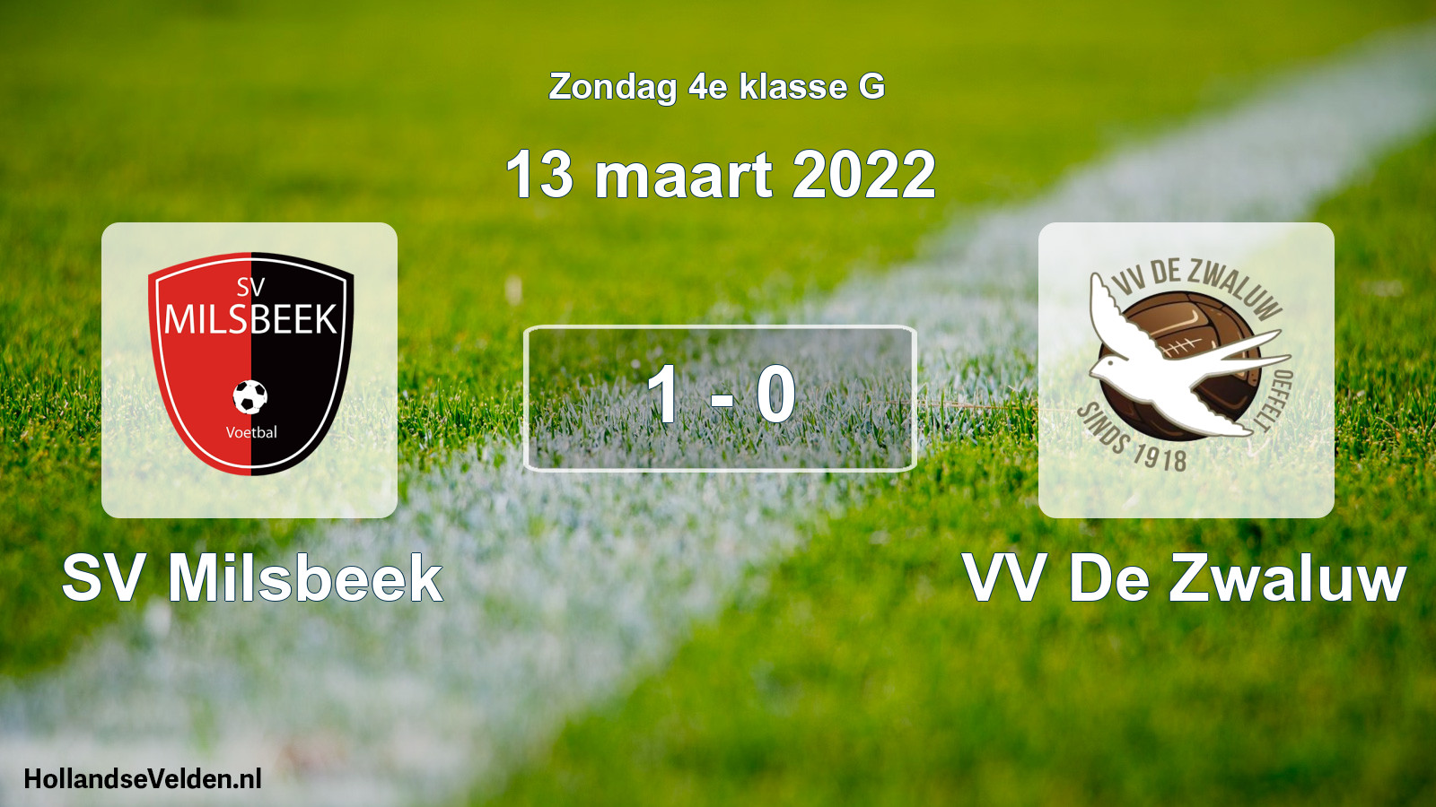 Total number of matches played: SV Milsbeek - VV De Zwaluw 1 - 0 (13 March 2022)
