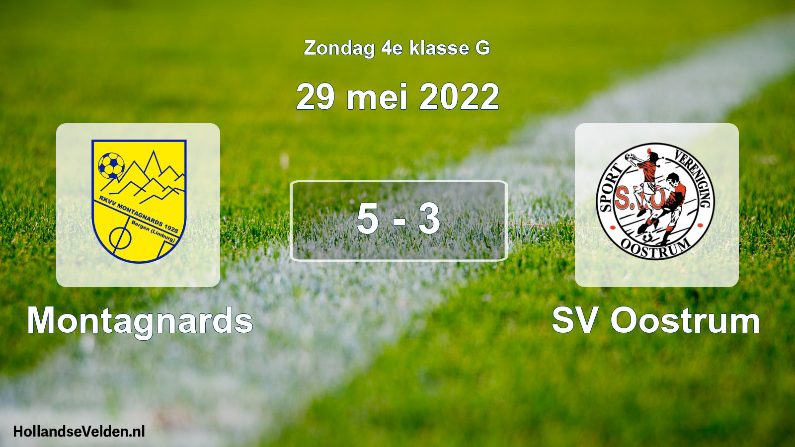 Total number of matches played: Montagnards - SV Oostrum 5 - 3 (29 May 2022)