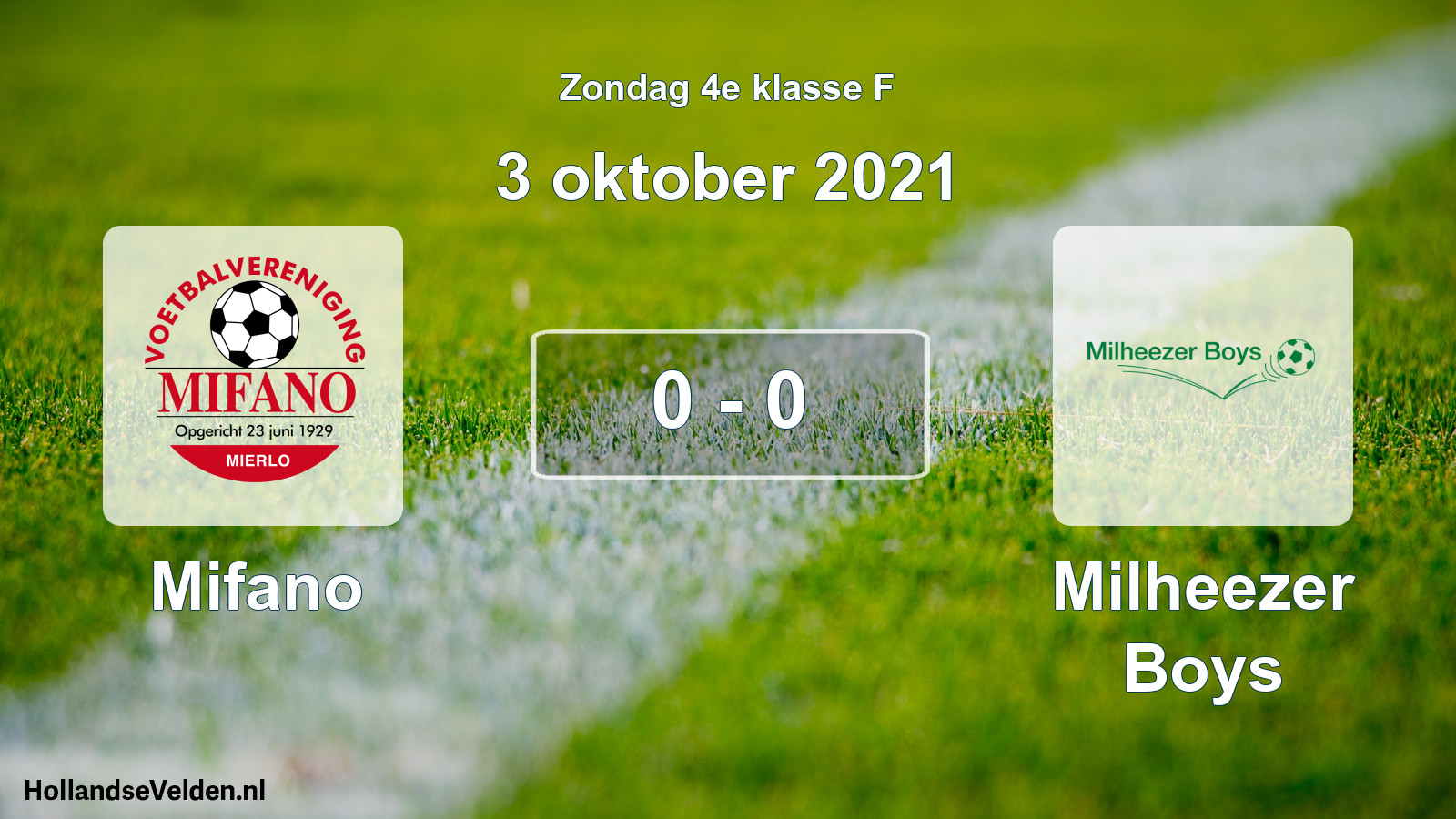 Total number of matches played: Mifano - Milheezer Boys 0 - 0 (3 October 2021)