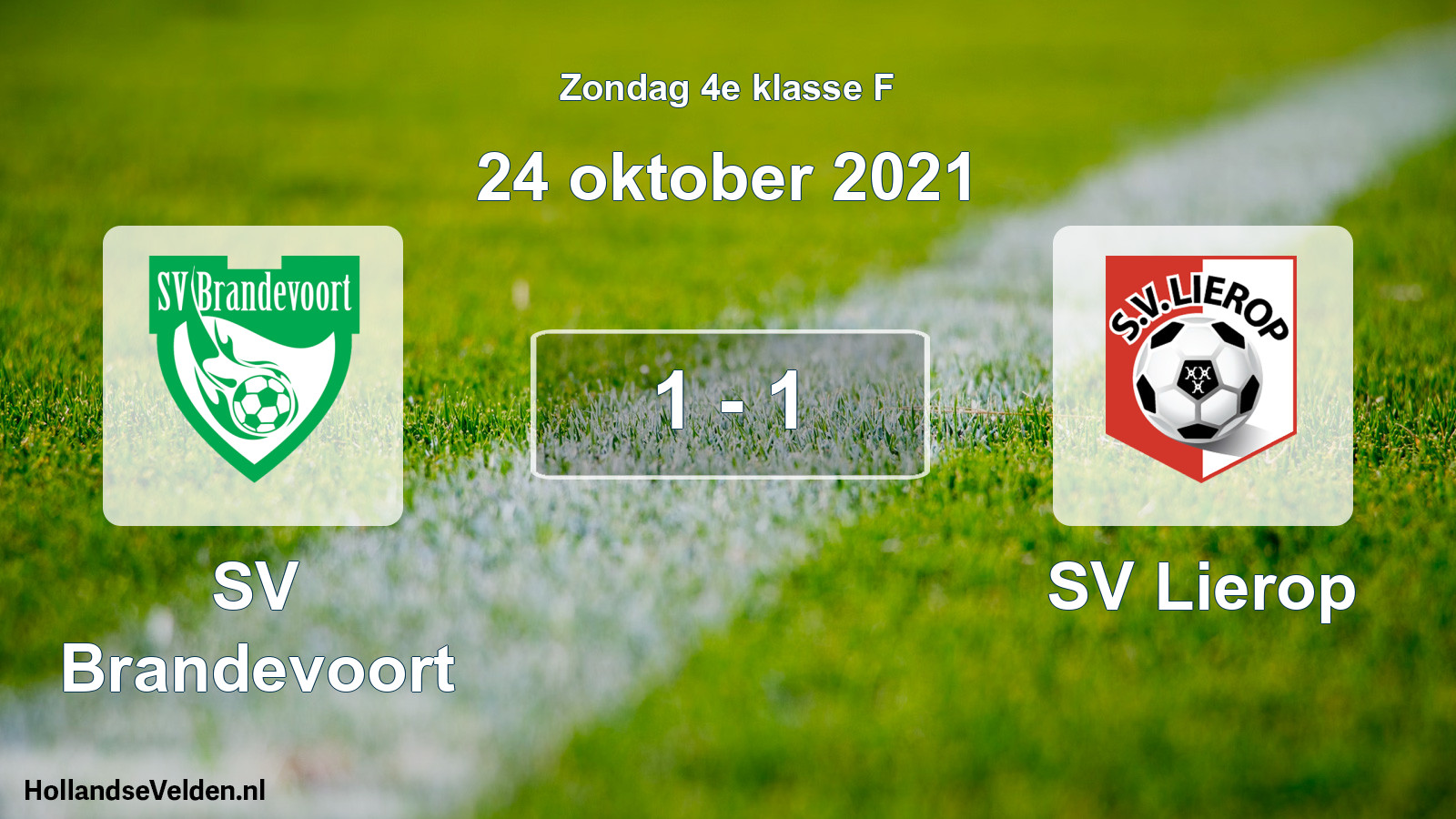 Total number of matches played: SV Brandevoort - SV Lierop 1 - 1 (24 October 2021)