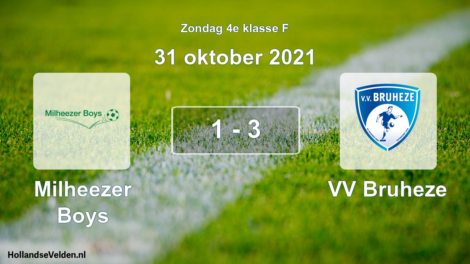 Total number of matches played: Milheezer Boys - VV Bruheze 1 - 3 (31 October 2021)