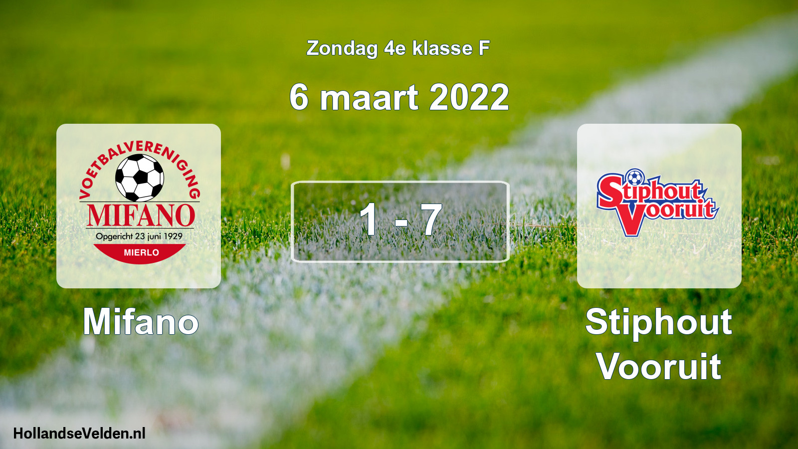 Total number of matches played: Mifano - Stiphout Vooruit 1 - 7 (6 March 2022)
