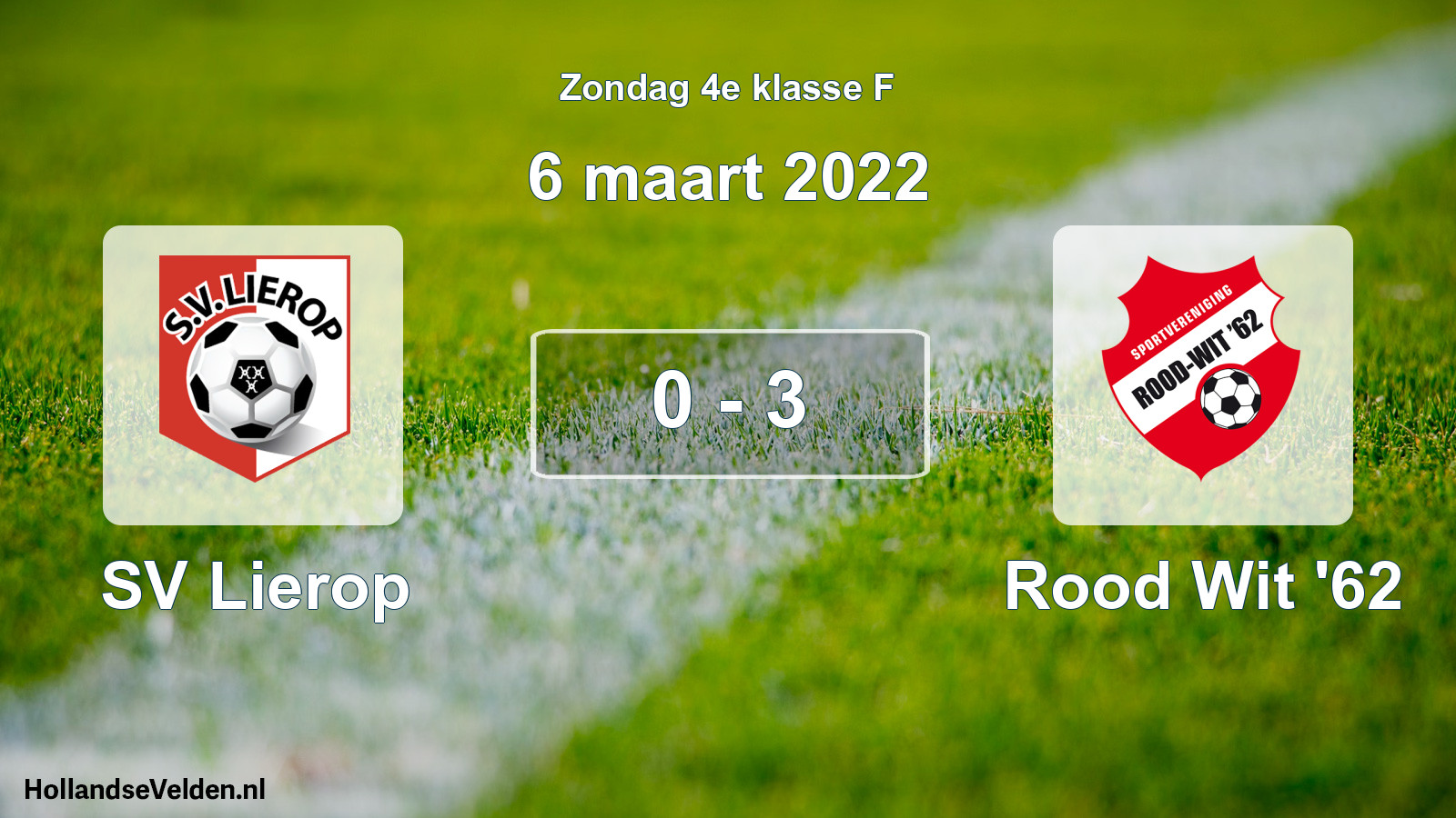 Total number of matches played: SV Lierop - Rood Wit '62 0 - 3 (6 March 2022)