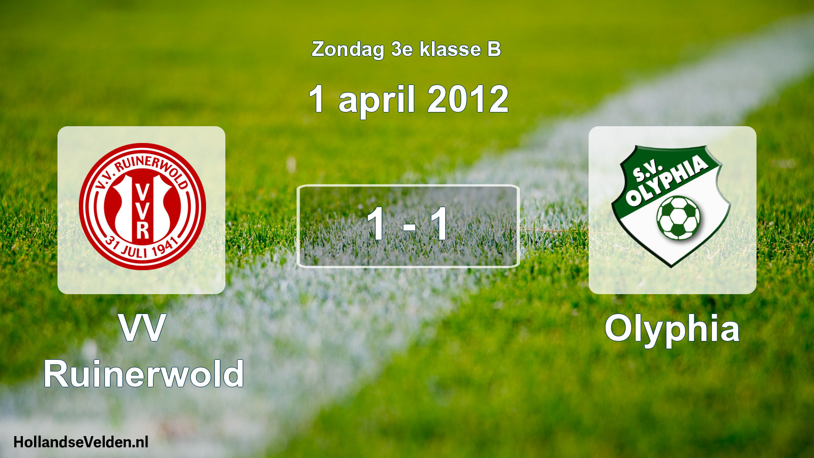 Total number of matches played: VV Ruinerwold - Olyphia 1 - 1 (1 April 2012)