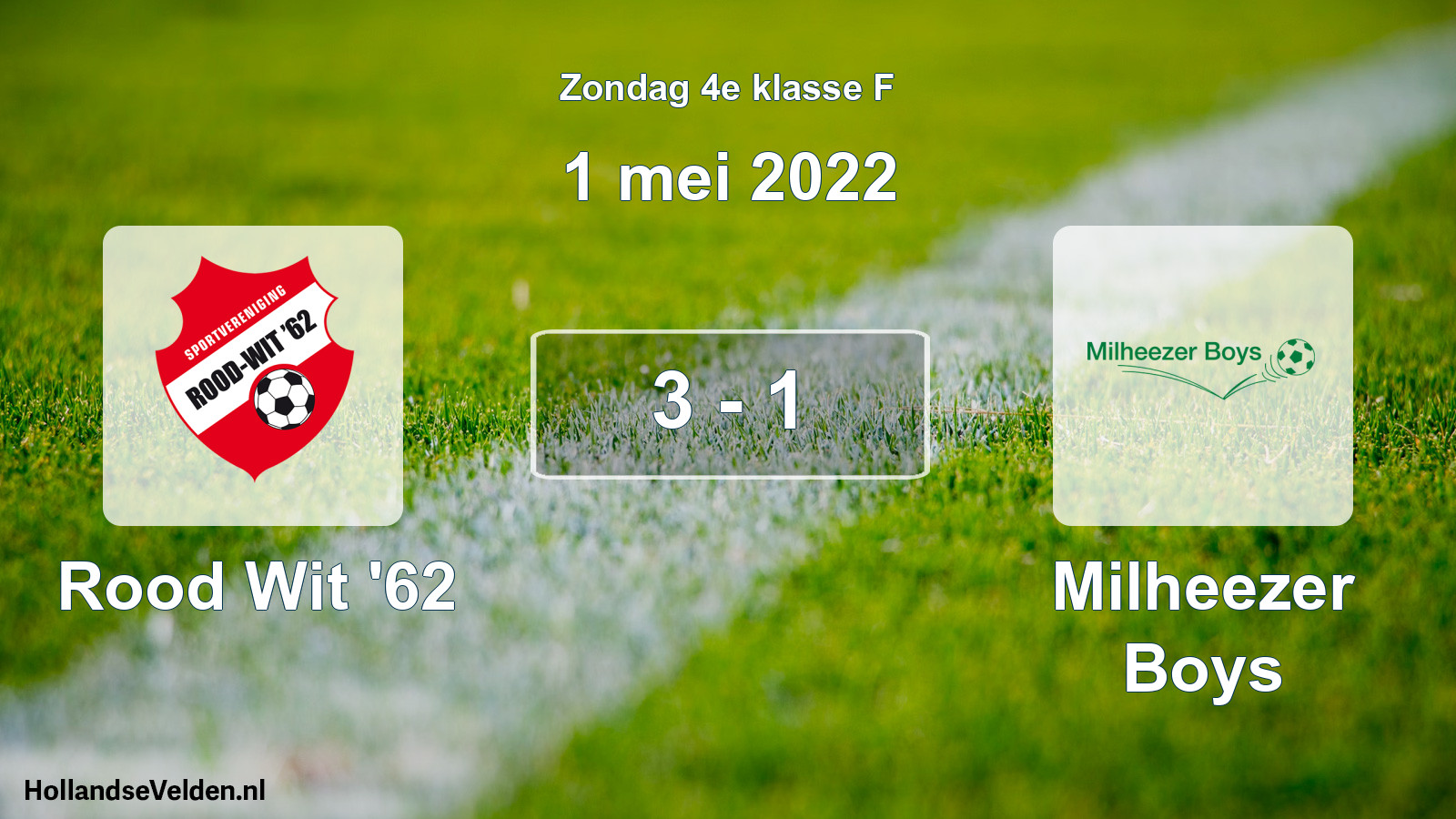 Total number of matches played: Rood Wit '62 - Milheezer Boys 3 - 1 (1 May 2022)