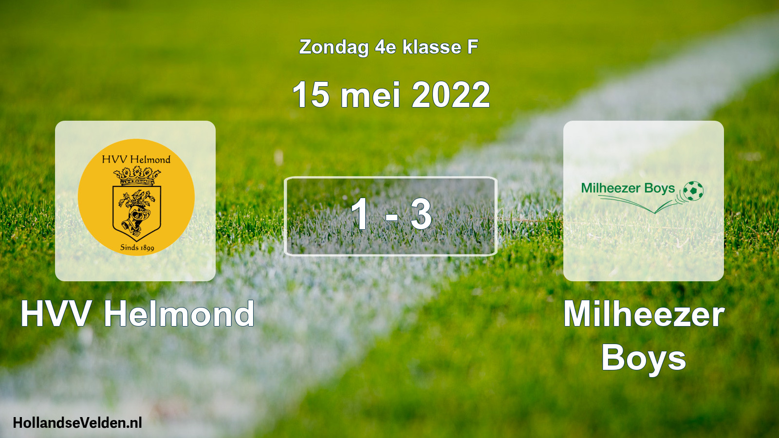 Total number of matches played: HVV Helmond - Milheezer Boys 1 - 3 (15 May 2022)