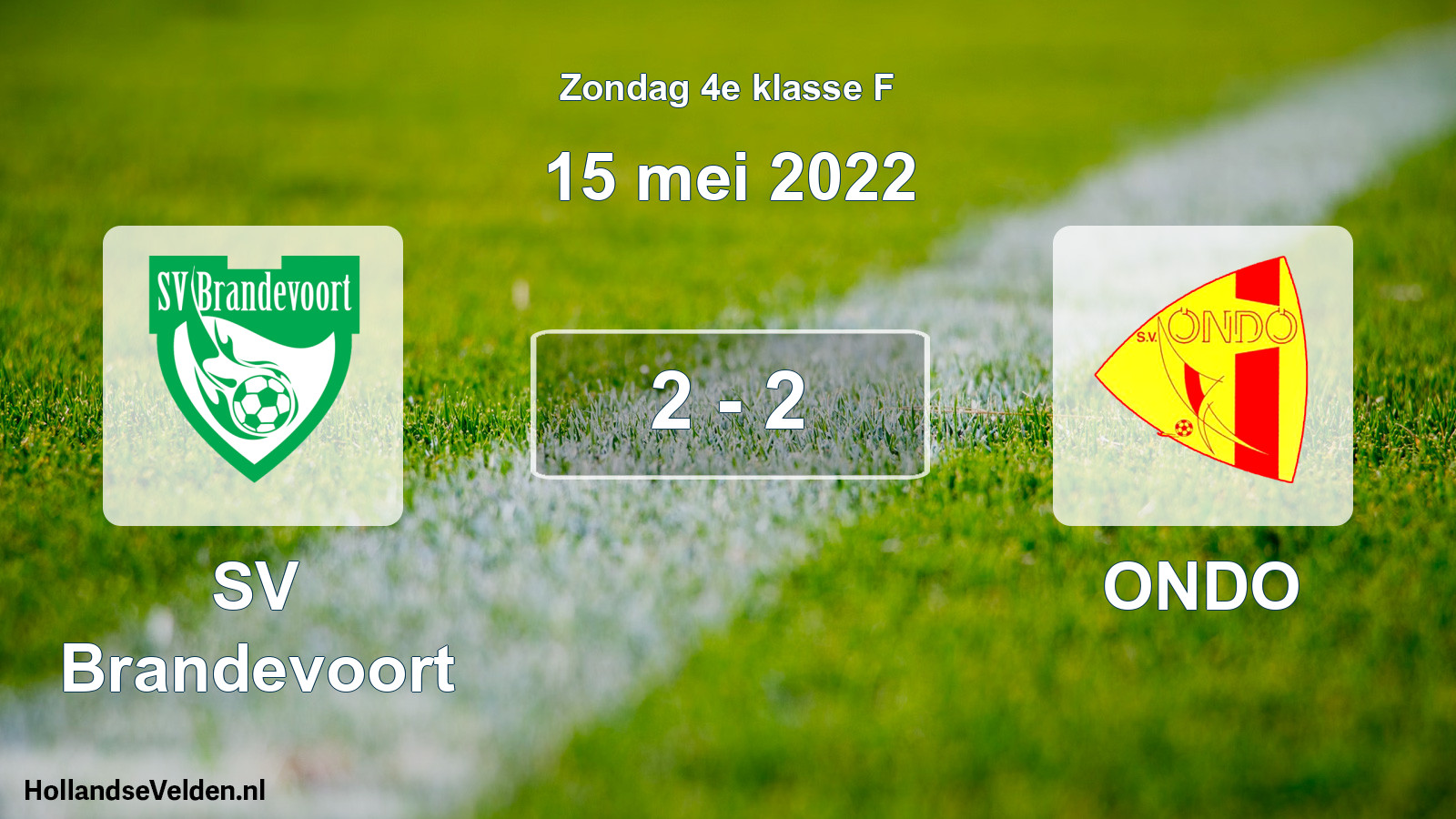 Total number of matches played: SV Brandevoort - ONDO 2 - 2 (15 May 2022)