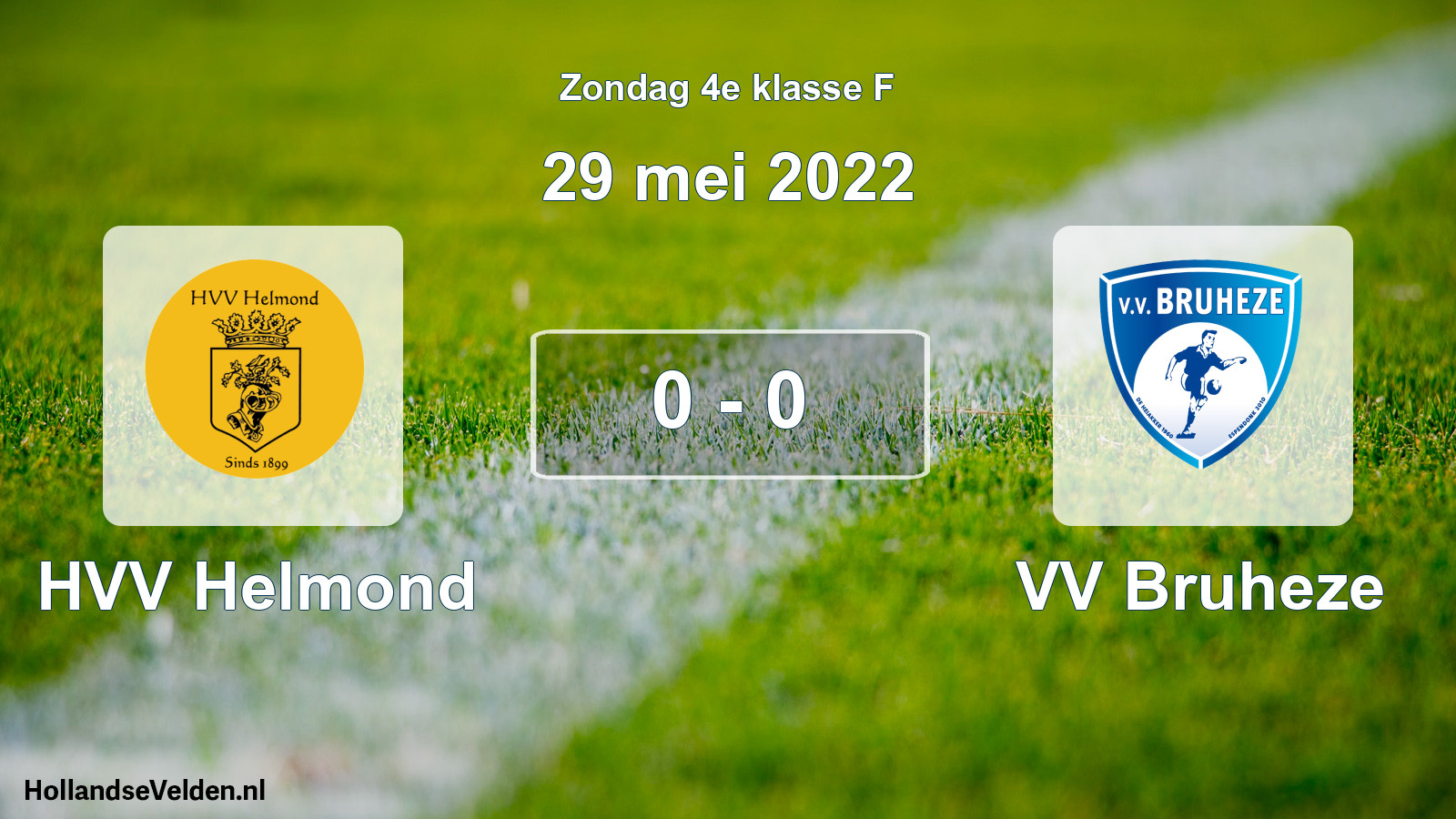 Total number of matches played: HVV Helmond - VV Bruheze 0 - 0 (29 May 2022)