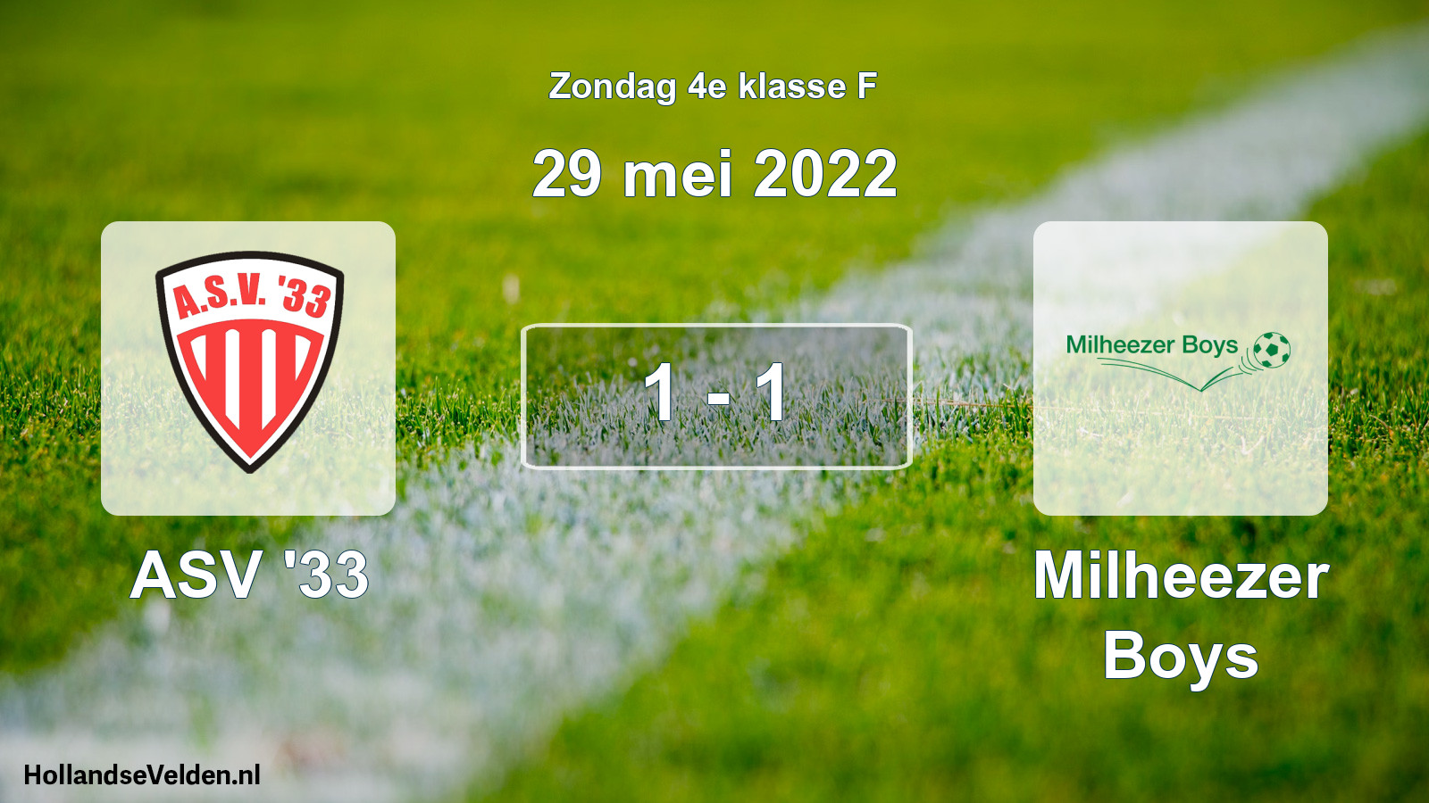 Total number of matches played: ASV '33 - Milheezer Boys 1 - 1 (29 May 2022)
