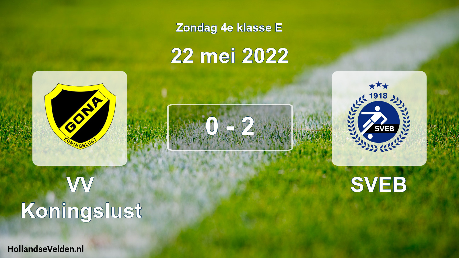 Total number of matches played: VV Koningslust - SVEB 0 - 2 (22 May 2022)