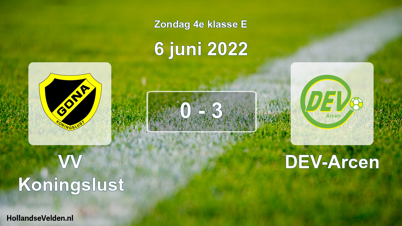 Total number of matches played: VV Koningslust - DEV-Arcen 0 - 3 (6 June 2022)