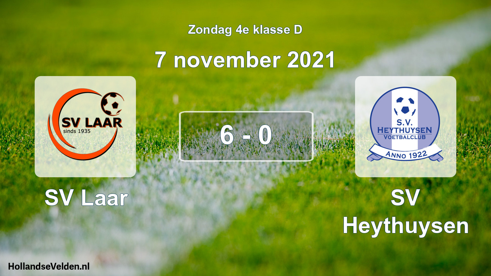 Total number of matches played: SV Laar - Heythuysen 6 - 0 (7 November 2021)