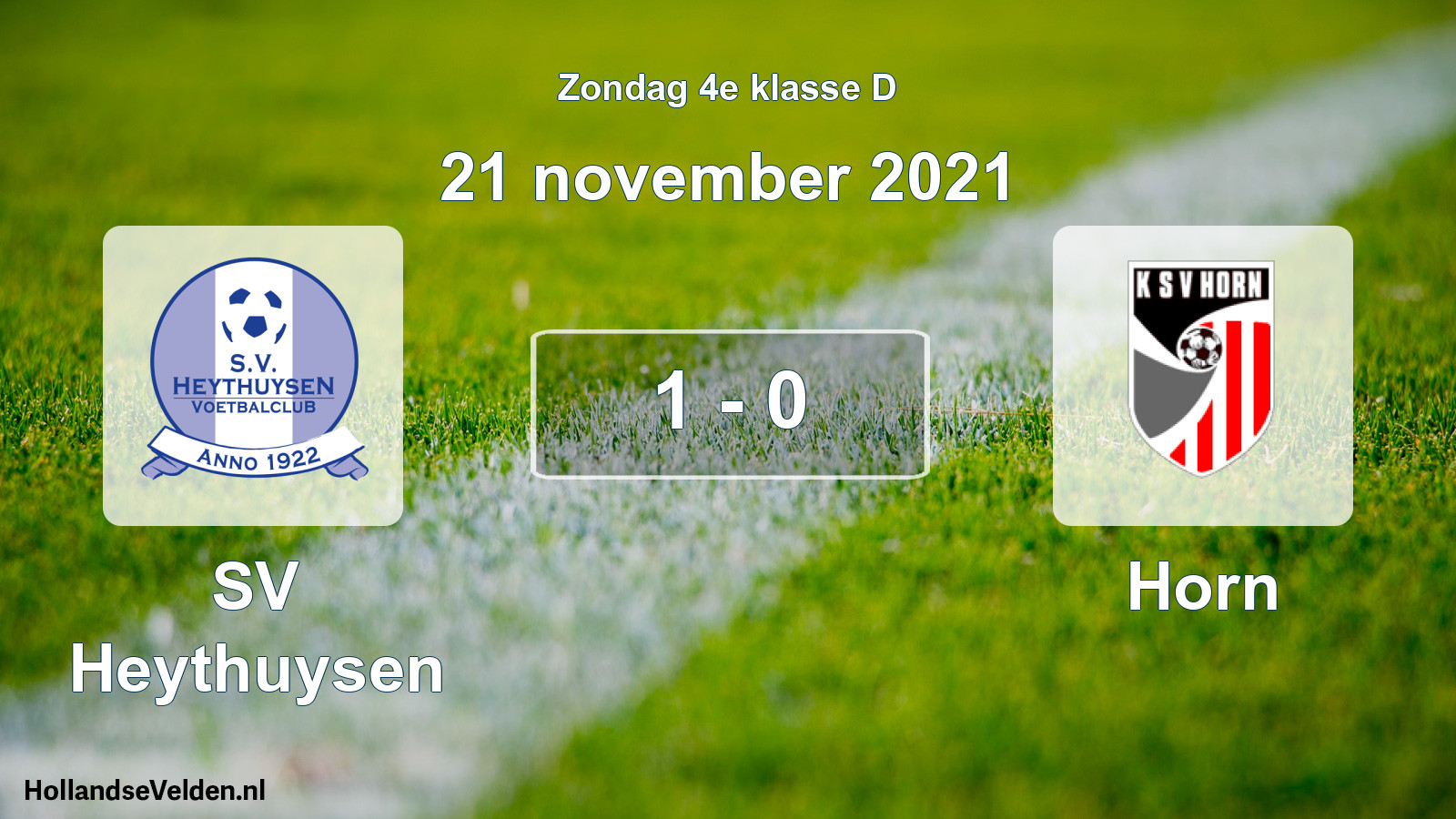 Total number of matches played: Heythuysen - Horn 1 - 0 (21 November 2021)