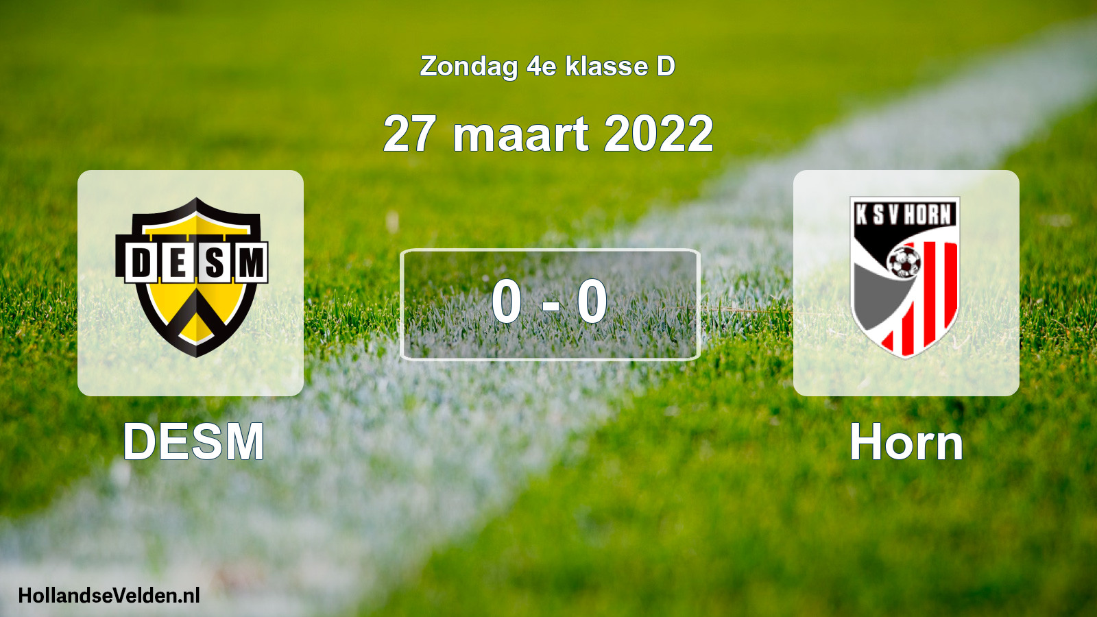 Total number of matches played: DESM - Horn 0 - 0 (27 March 2022)