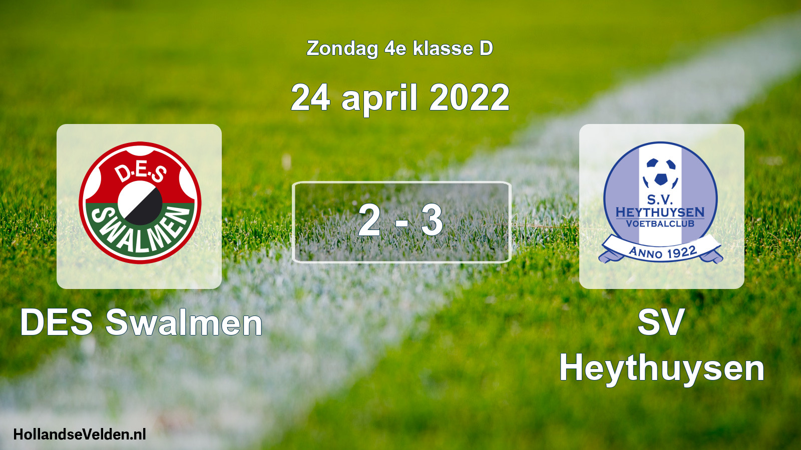 Total number of matches played: DES Swalmen - Heythuysen 2 - 3 (24 April 2022)