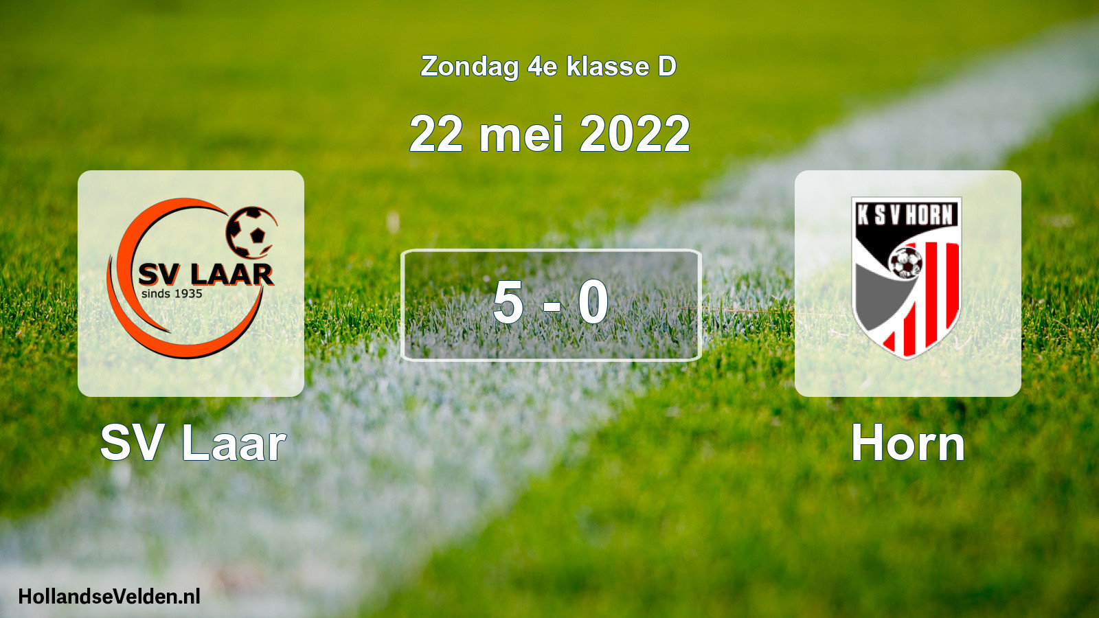 Total number of matches played: SV Laar - Horn 5 - 0 (22 May 2022)