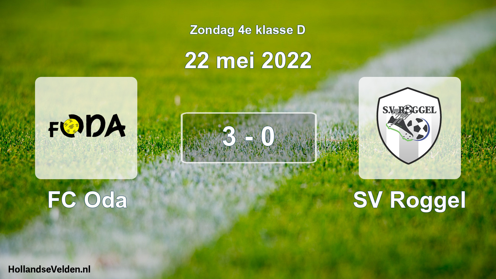Total number of matches played: FC Oda - SV Roggel 3 - 0 (22 May 2022)
