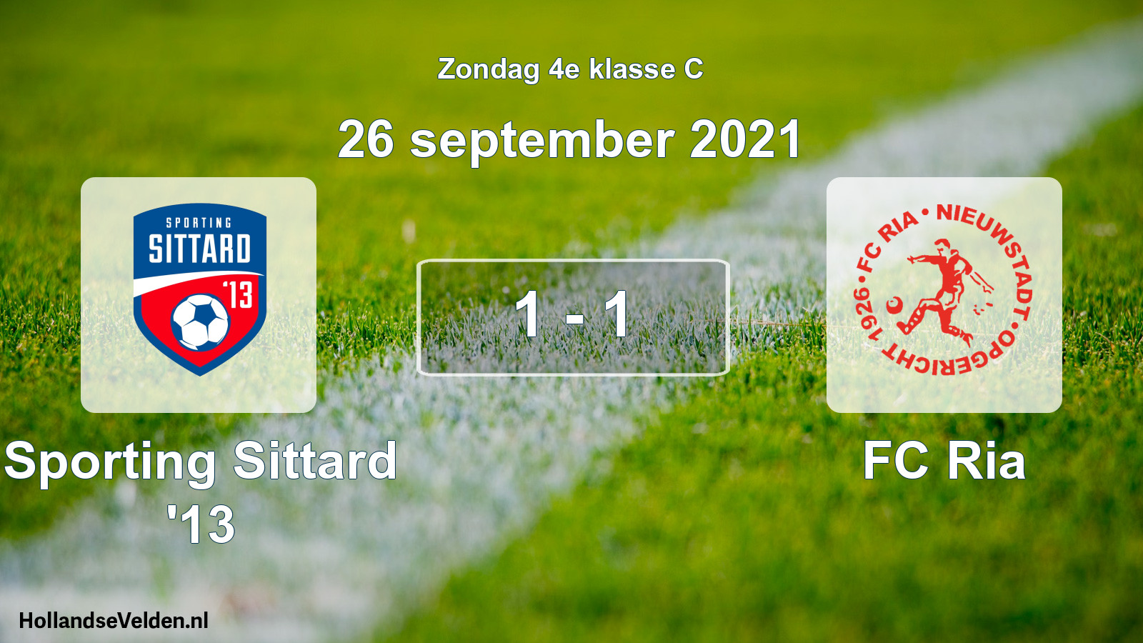 Total number of matches played: Sporting Sittard '13 - FC Ria 1 - 1 (26 September 2021)