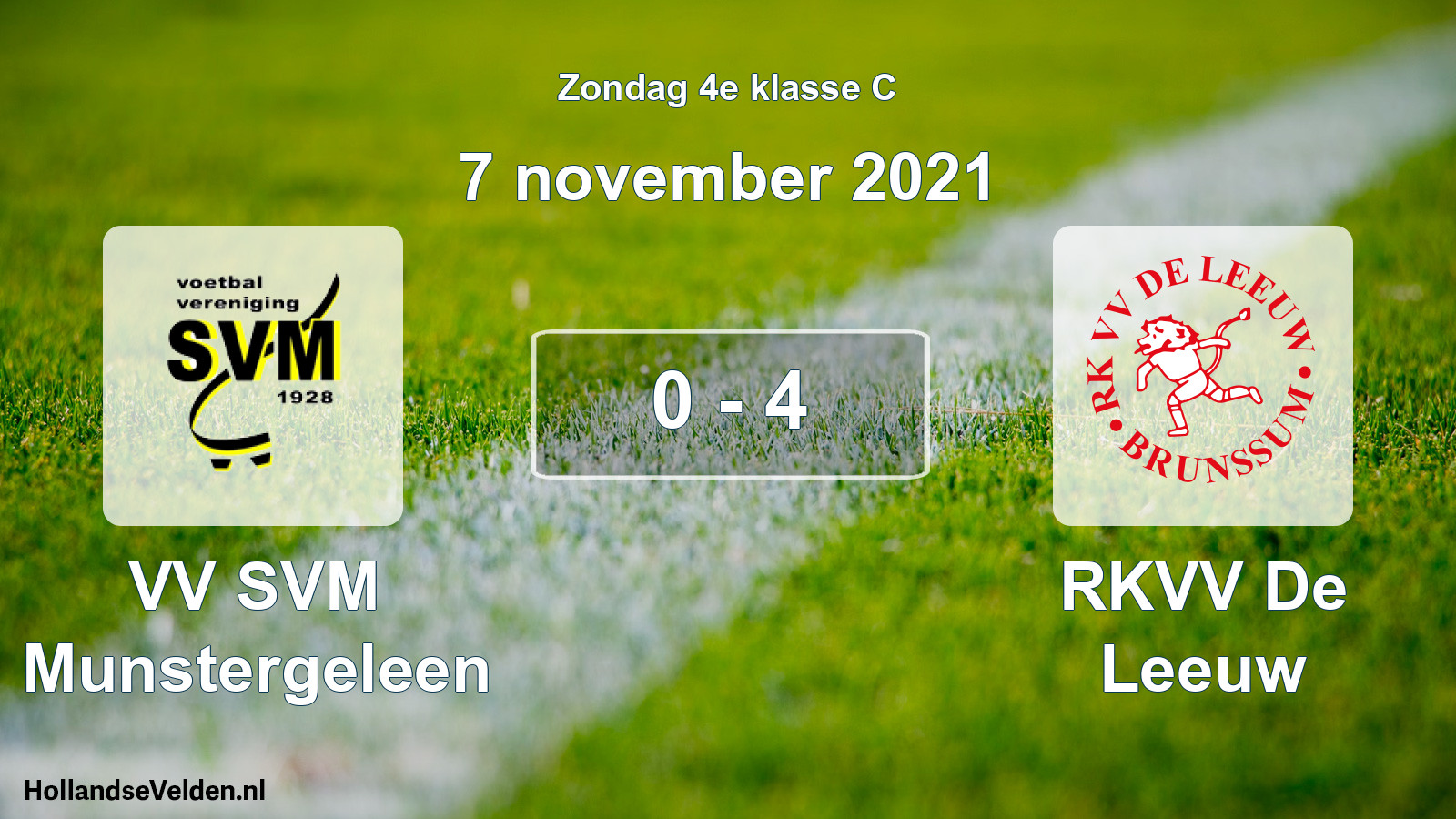 Total number of matches played: VV SVM Munstergeleen - RKVV De Leeuw 0 - 4 (7 November 2021)