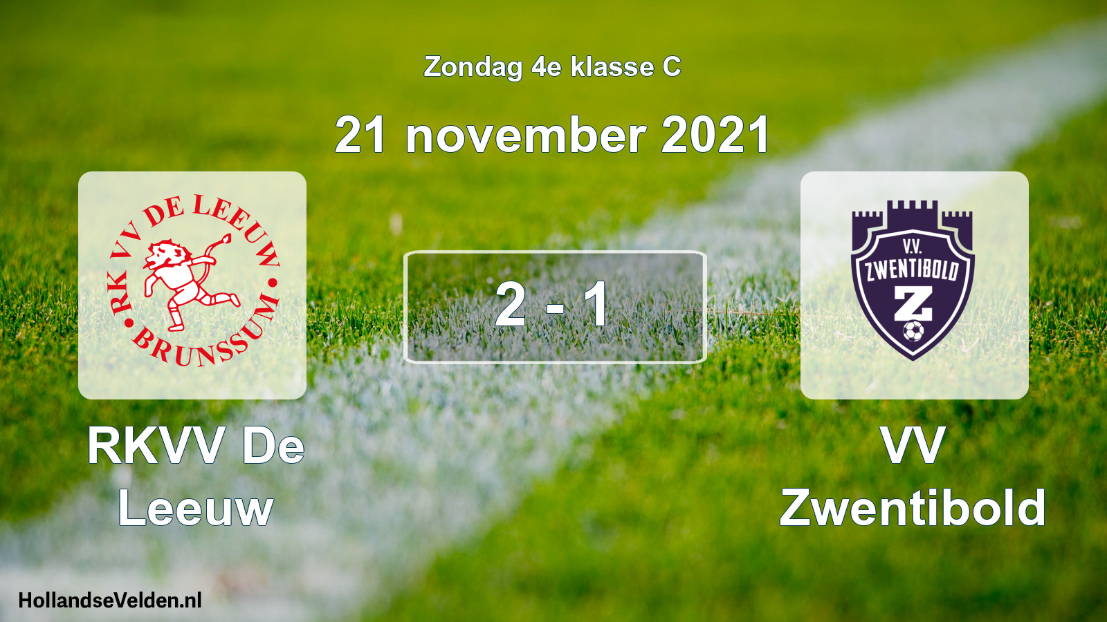 Total number of matches played: RKVV De Leeuw - VV Zwentibold 2 - 1 (21 November 2021)