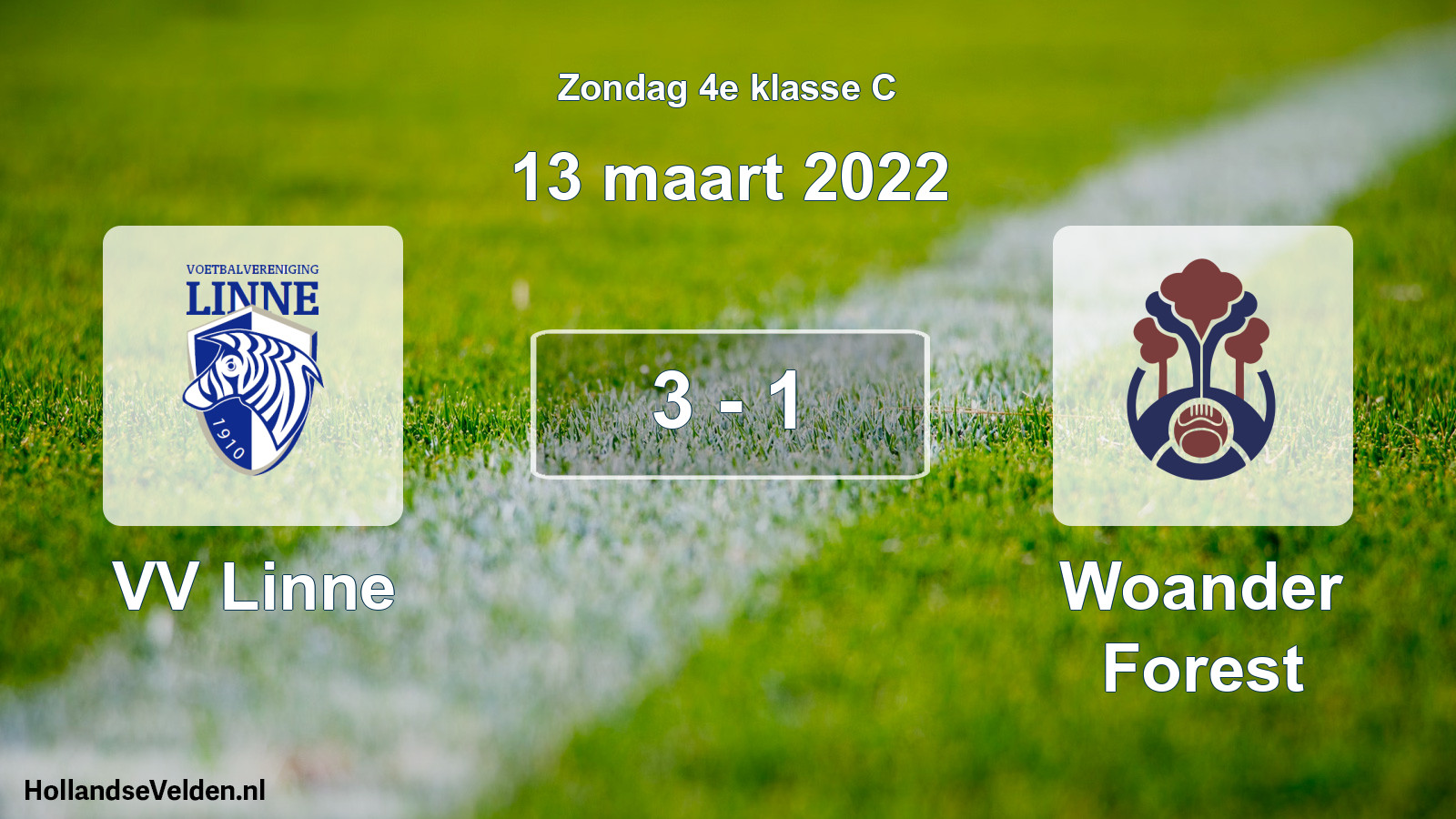 Total number of matches played: VV Linne - Woander Forest 3 - 1 (13 March 2022)