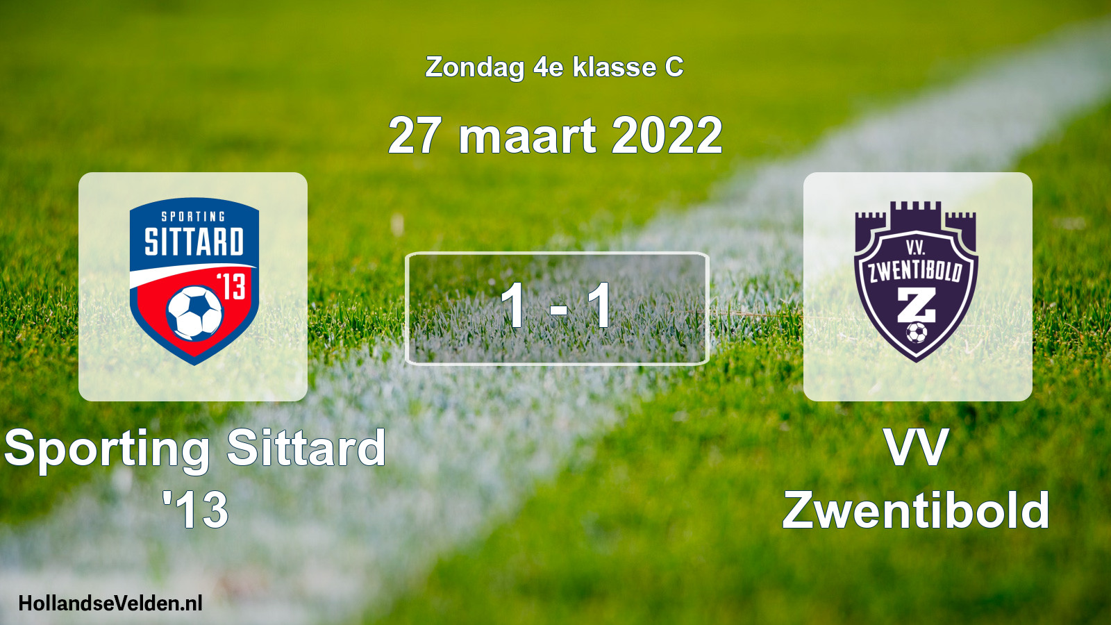 Total number of matches played: Sporting Sittard '13 - VV Zwentibold 1 - 1 (27 March 2022)