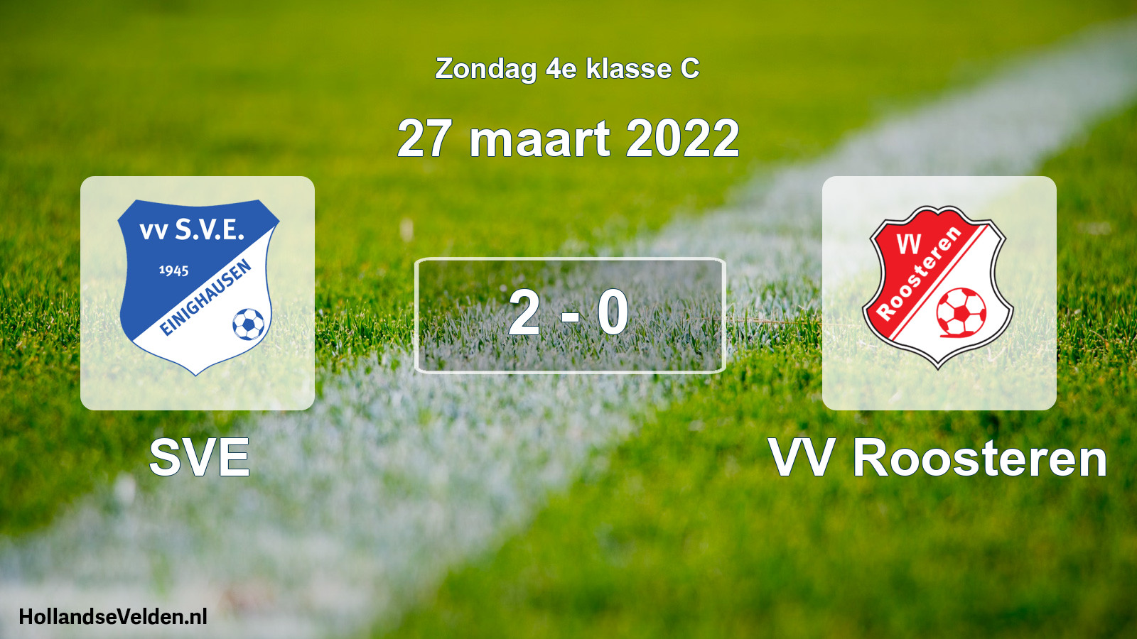Total number of matches played: SVE - VV Roosteren 2 - 0 (27 March 2022)