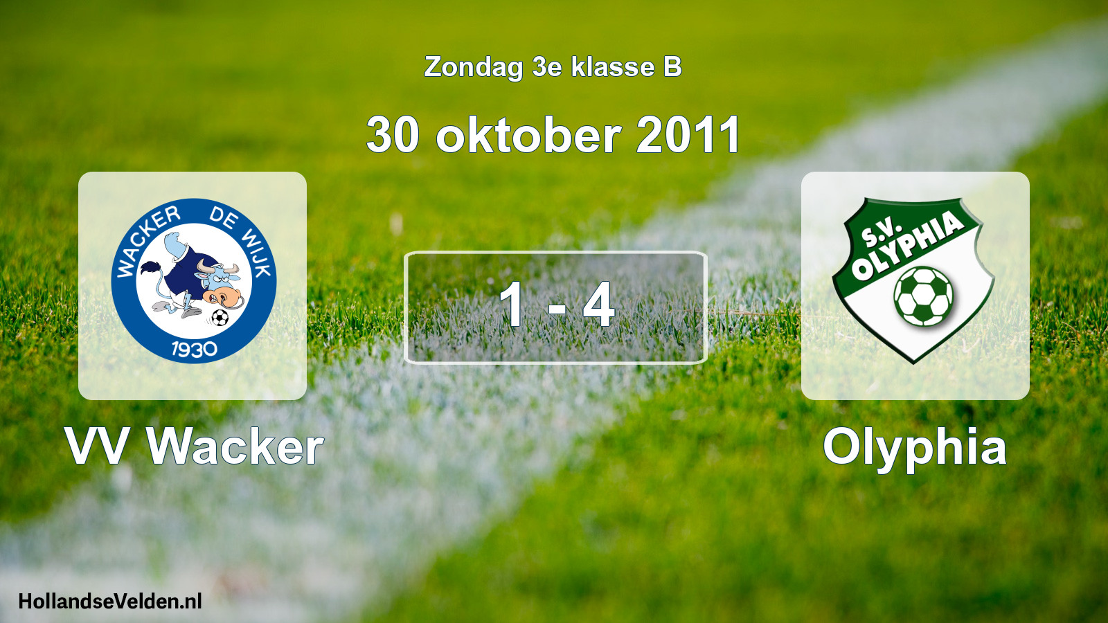 Total number of matches played: VV Wacker - Olyphia 1 - 4 (30 October 2011)