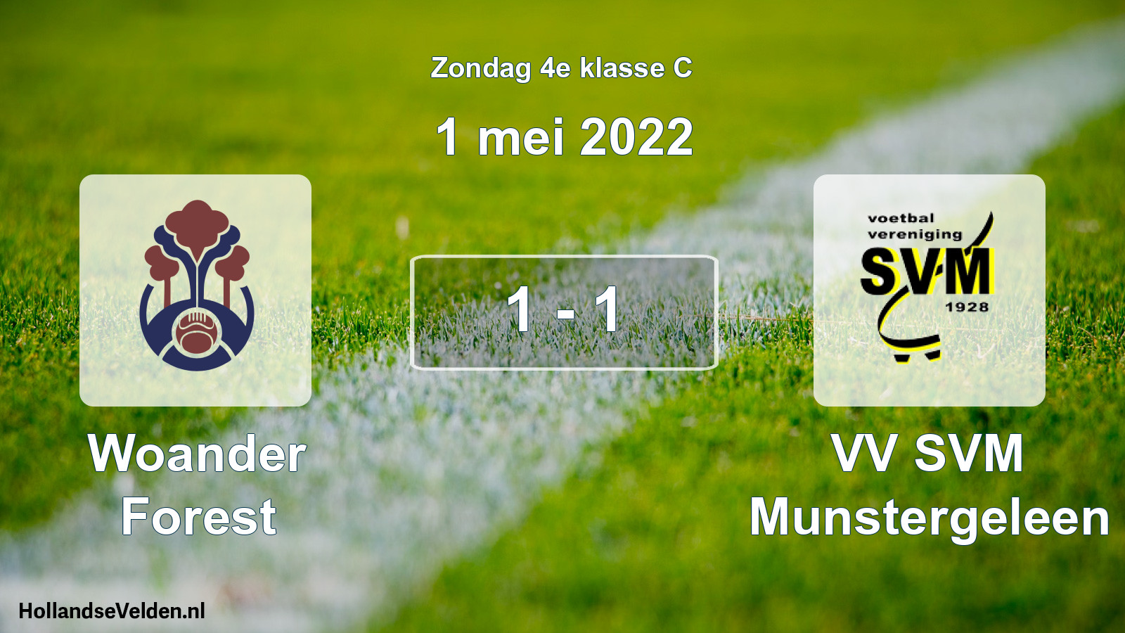 Total number of matches played: Woander Forest - VV SVM Munstergeleen 1 - 1 (1 May 2022)