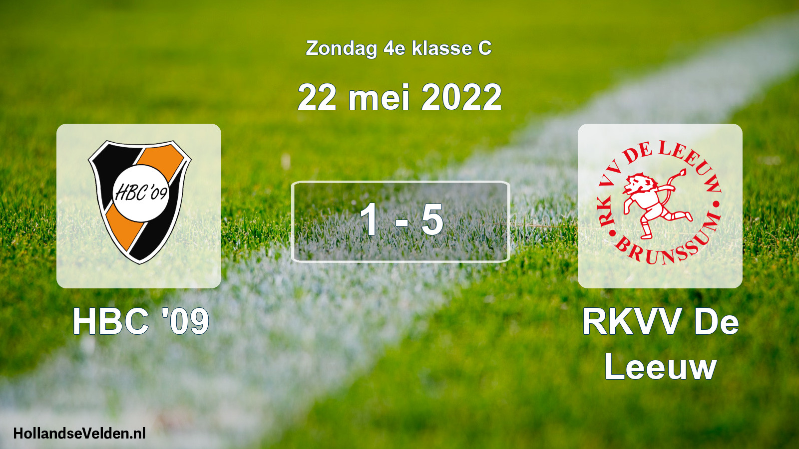 Total number of matches played: HBC '09 - RKVV De Leeuw 1 - 5 (22 May 2022)