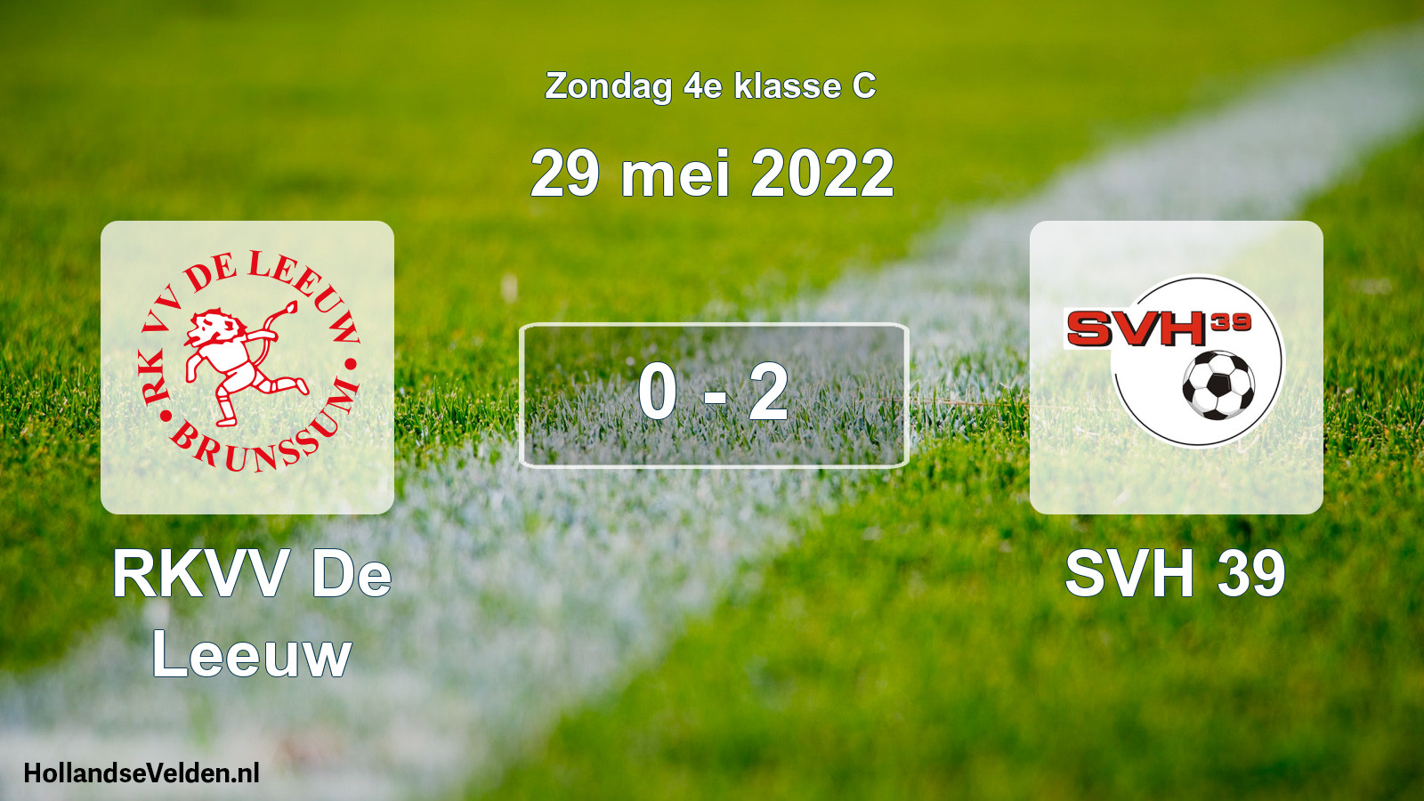 Total number of matches played: RKVV De Leeuw - SVH 39 0 - 2 (29 May 2022)