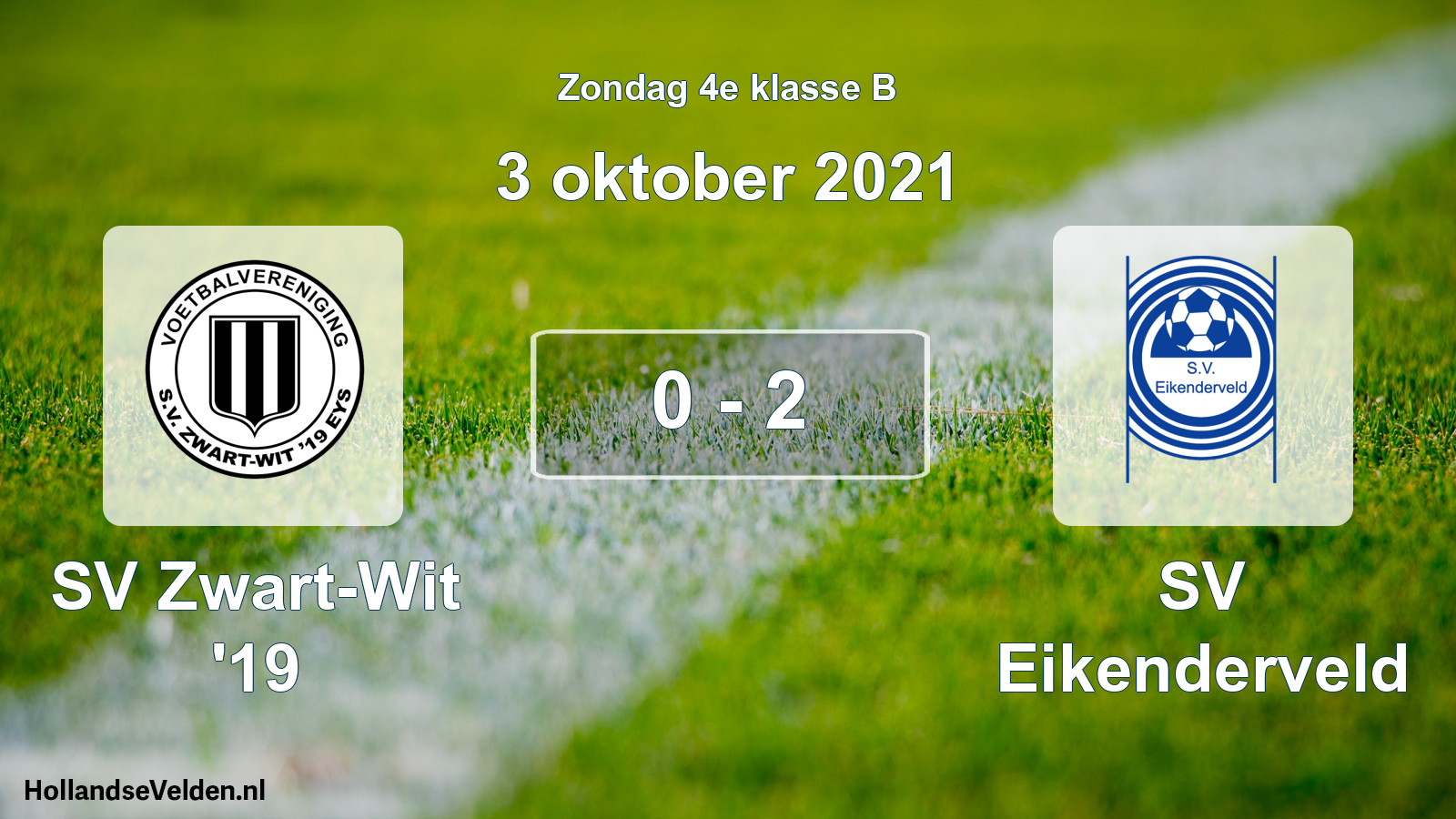 Total number of matches played: SV Zwart-Wit '19 - SV Eikenderveld 0 - 2 (3 October 2021)