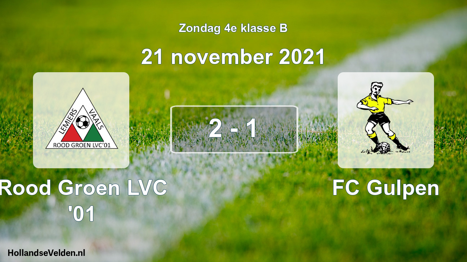 Total number of matches played: Rood Groen LVC '01 - FC Gulpen 2 - 1 (21 November 2021)
