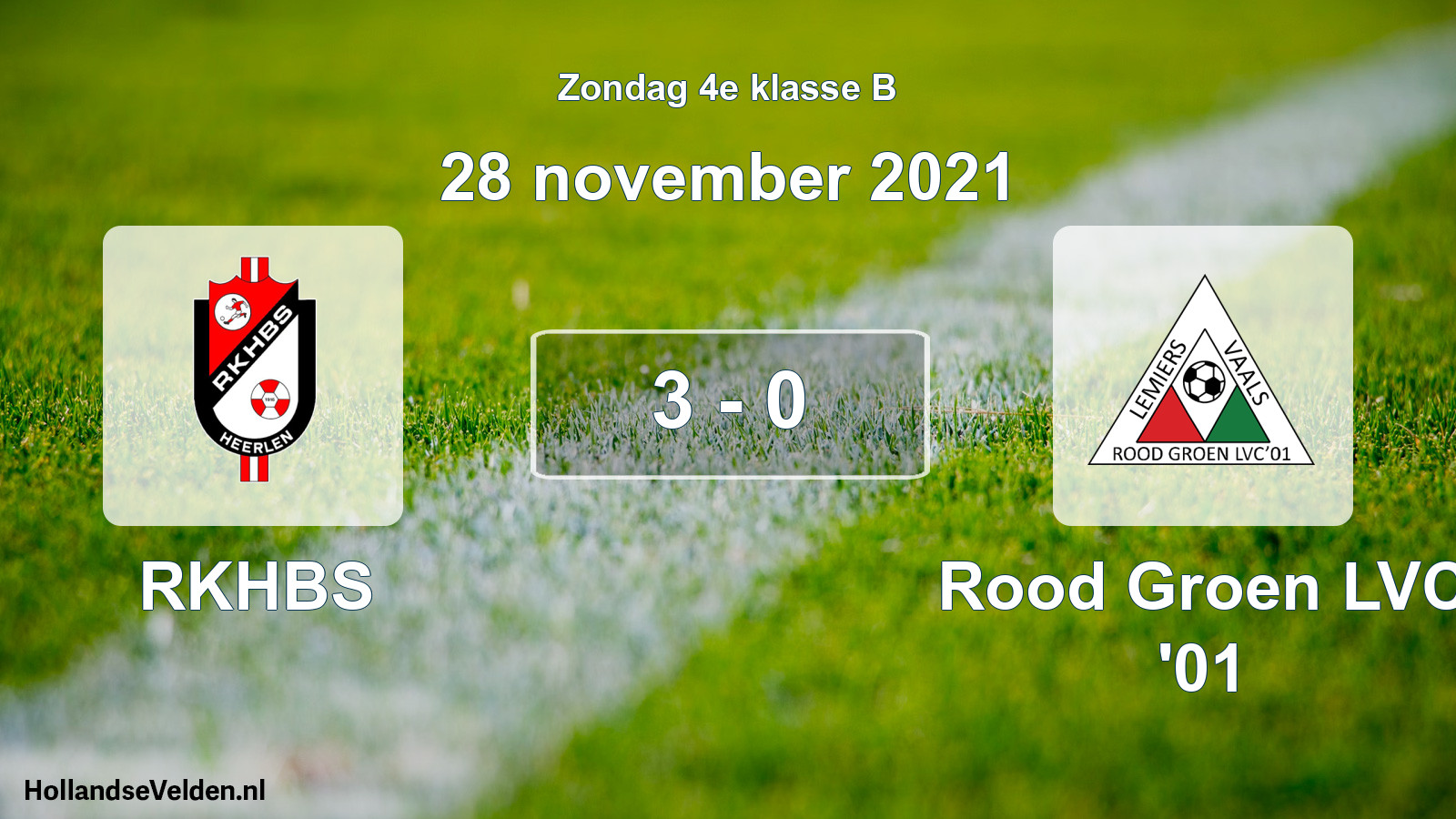Total number of matches played: RKHBS - Rood Groen LVC '01 3 - 0 (28 November 2021)