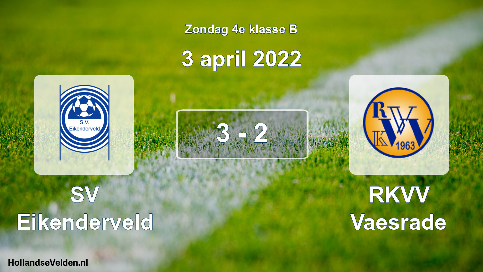 Total number of matches played: SV Eikenderveld - RKVV Vaesrade 3 - 2 (3 April 2022)