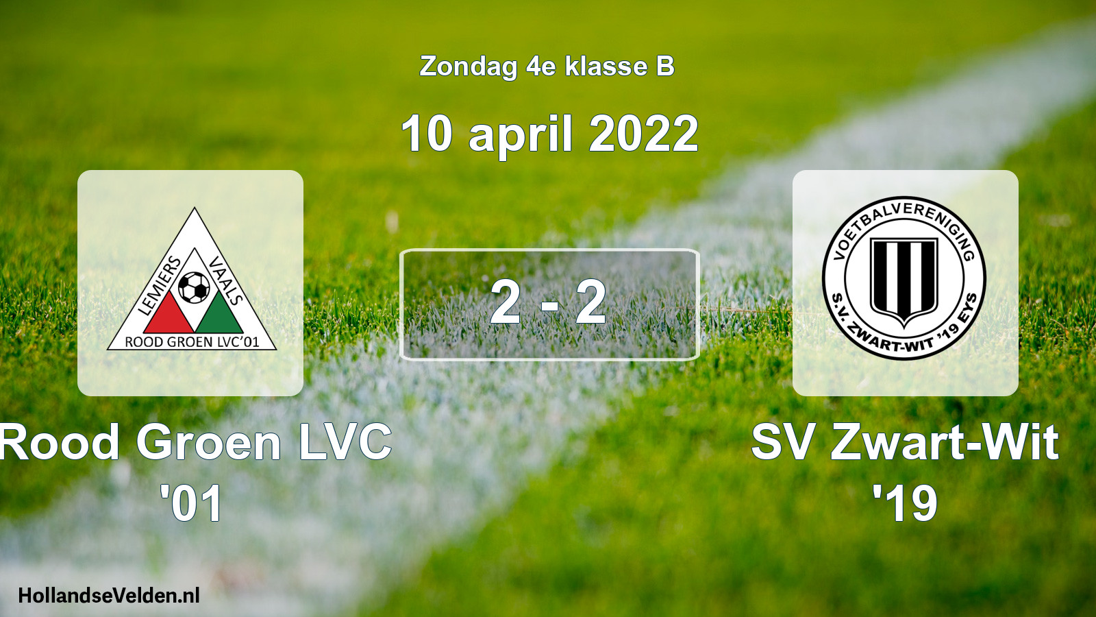 Total number of matches played: Rood Groen LVC '01 - SV Zwart-Wit '19 2 - 2 (10 April 2022)