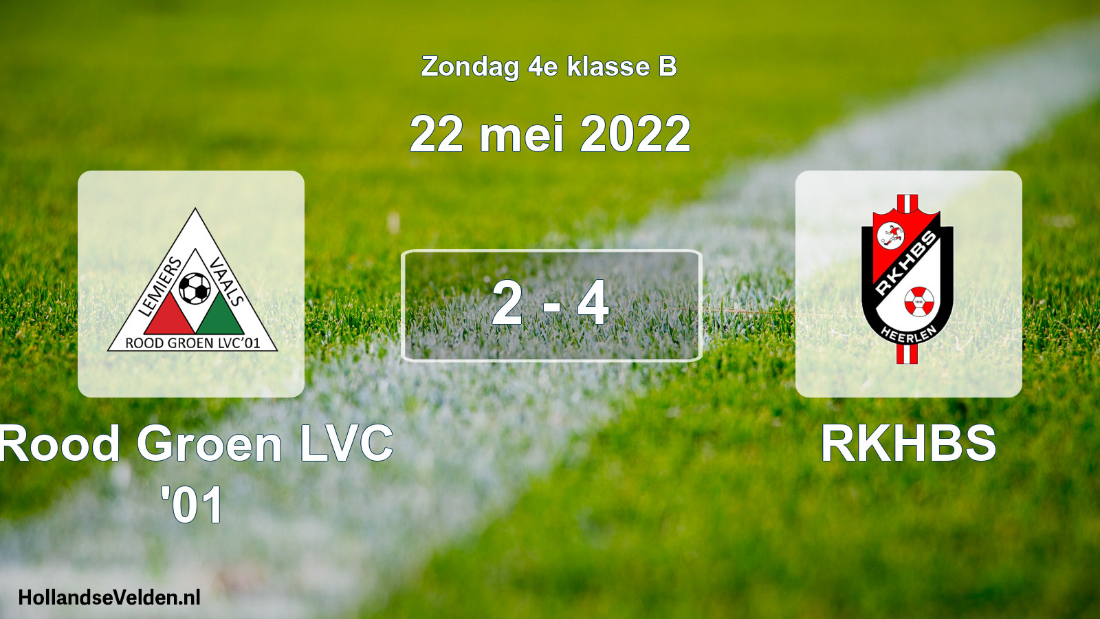 Total number of matches played: Rood Groen LVC '01 - RKHBS 2 - 4 (22 May 2022)