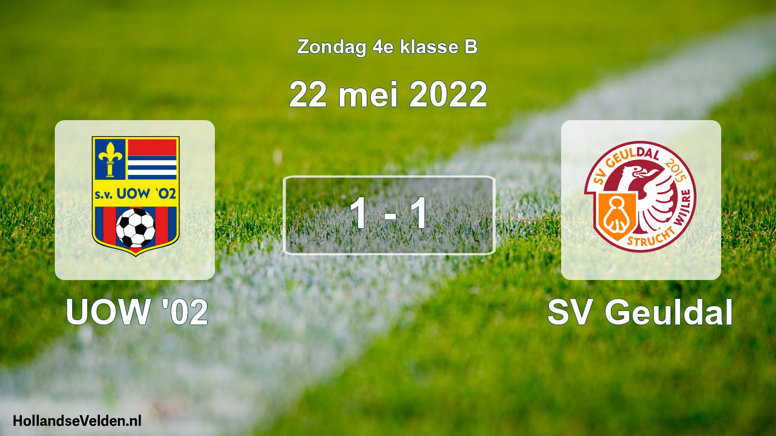 Total number of matches played: UOW '02 - SV Geuldal 1 - 1 (22 May 2022)