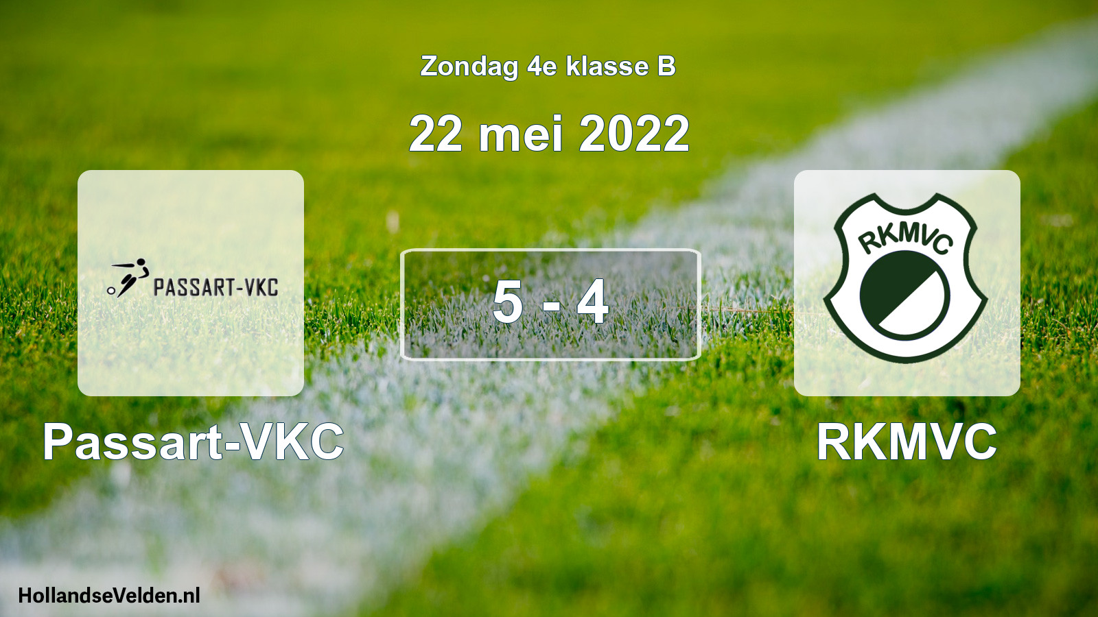 Total number of matches played: Passart-VKC - RKMVC 5 - 4 (22 May 2022)